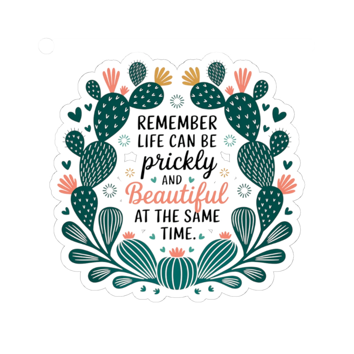 Kiss-Cut Sticker: Prickly and Beautiful Life