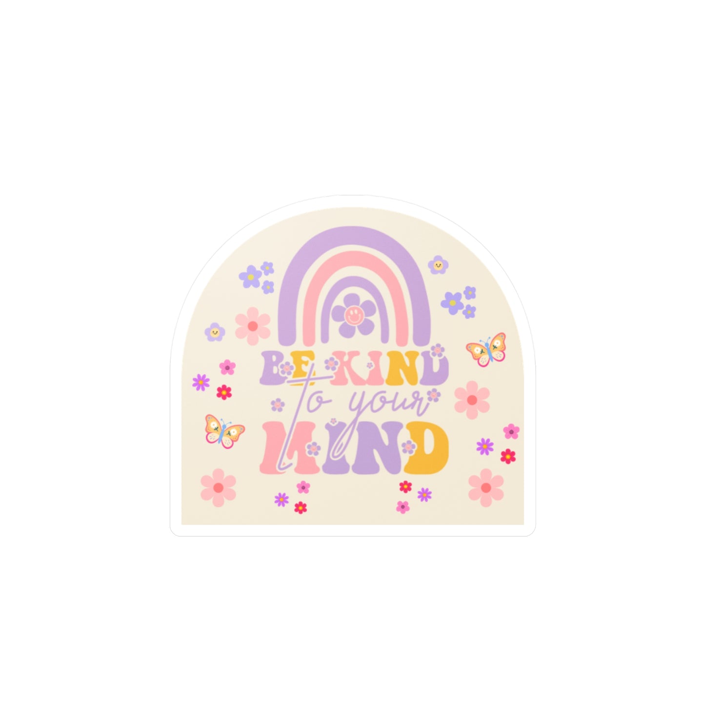 All-Weather Vinyl Decal: Be Kind To Your Mind Rainbow
