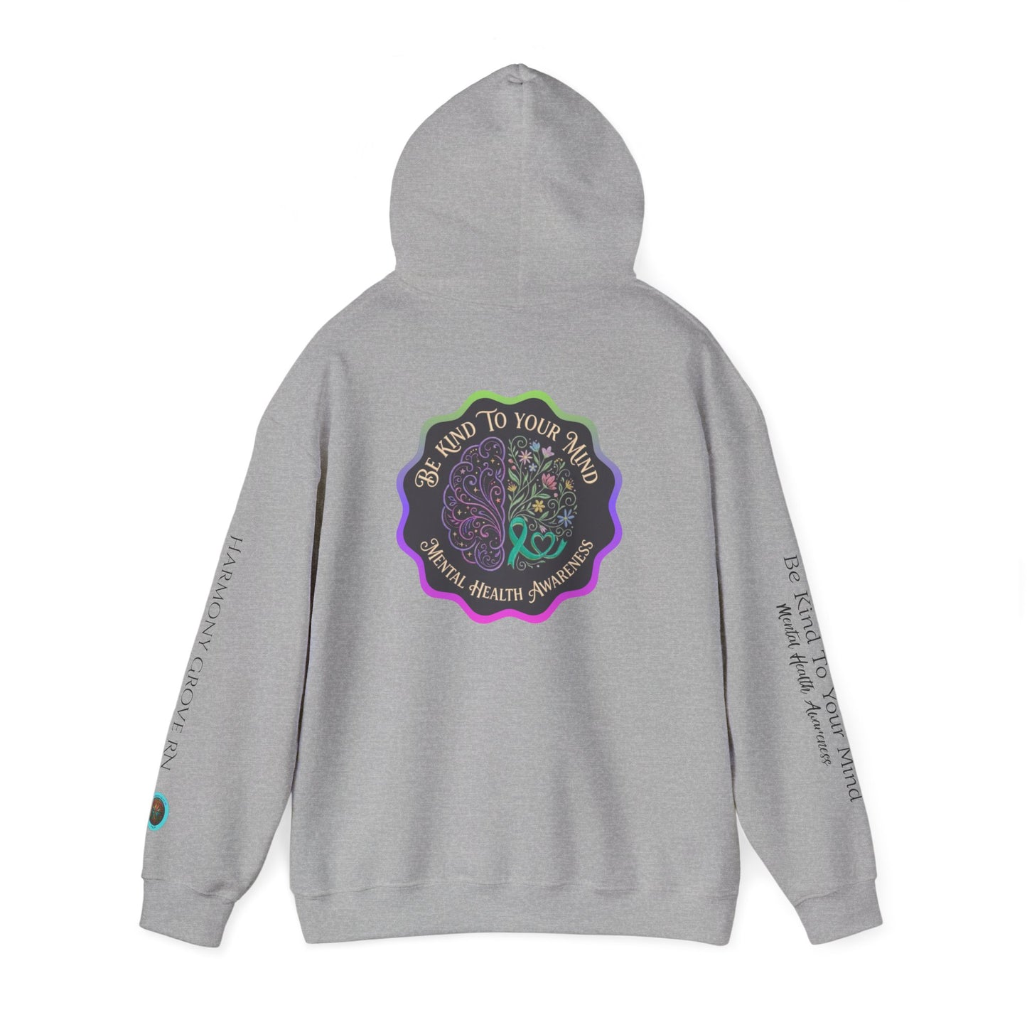 Pullover Hoodie: "Be Kind to Your Mind" Mental Health Awareness