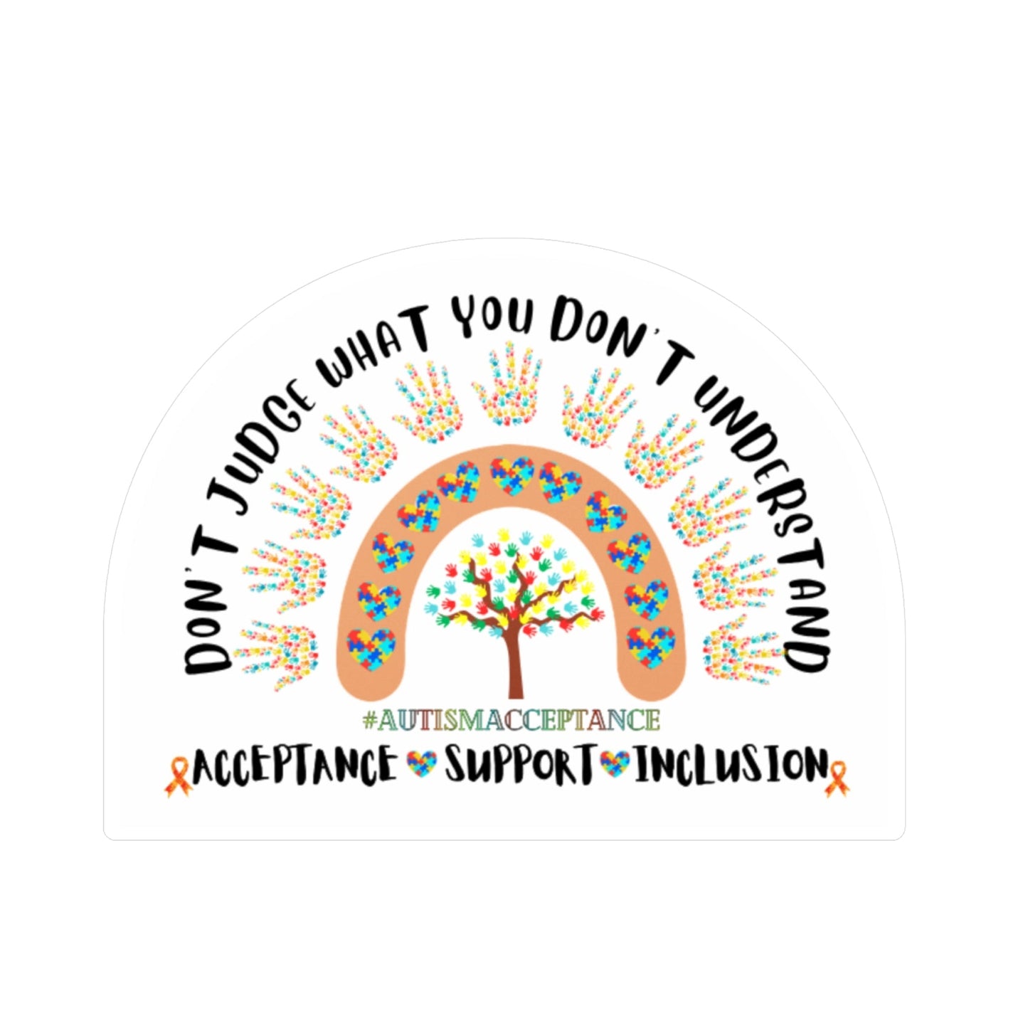 All-Weather Vinyl Decal: "Don't Judge What You Don't Understand" Autism Acceptance