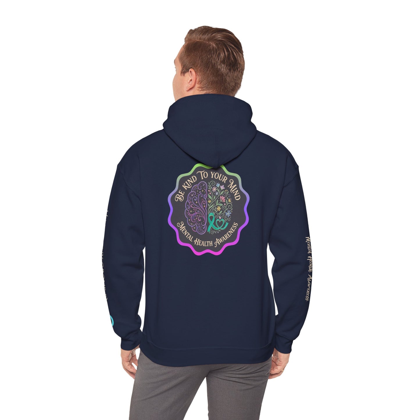 Pullover Hoodie: "Be Kind to Your Mind" Mental Health Awareness