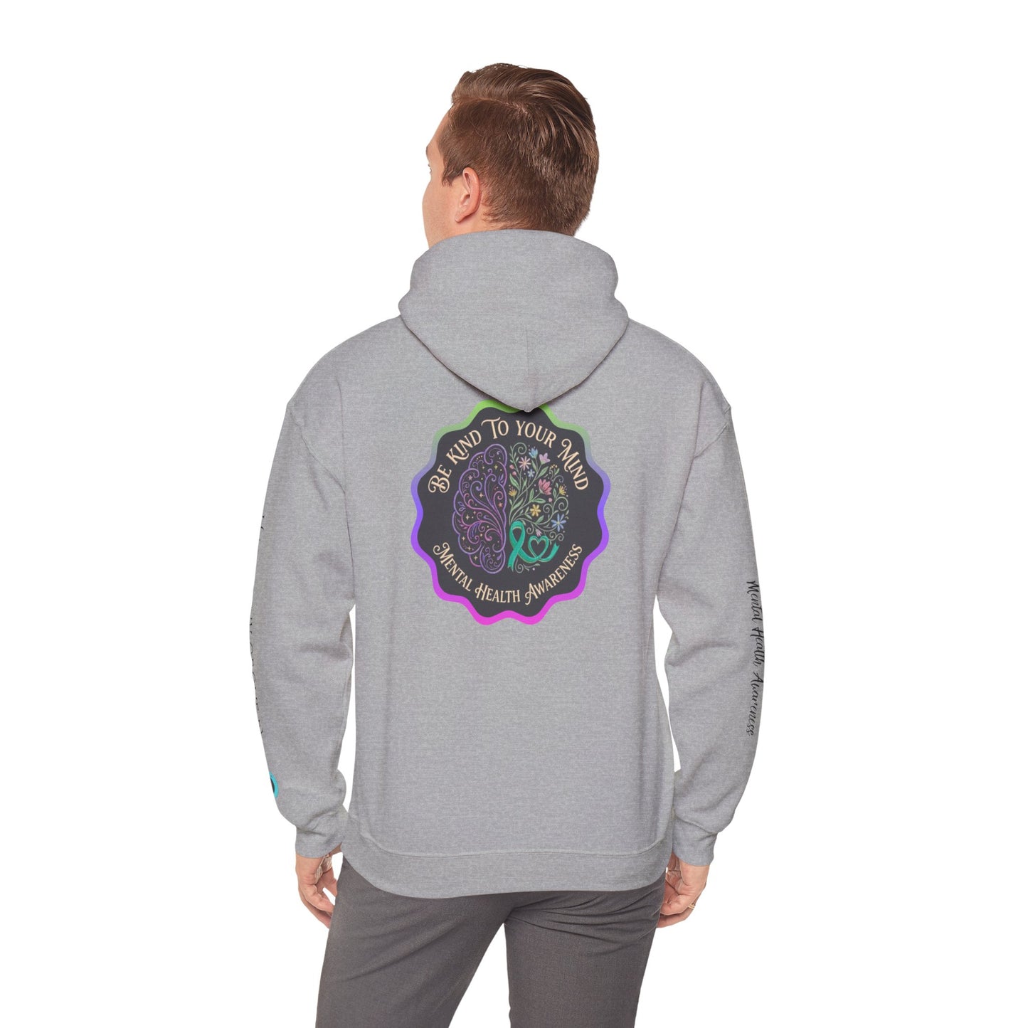 Pullover Hoodie: "Be Kind to Your Mind" Mental Health Awareness
