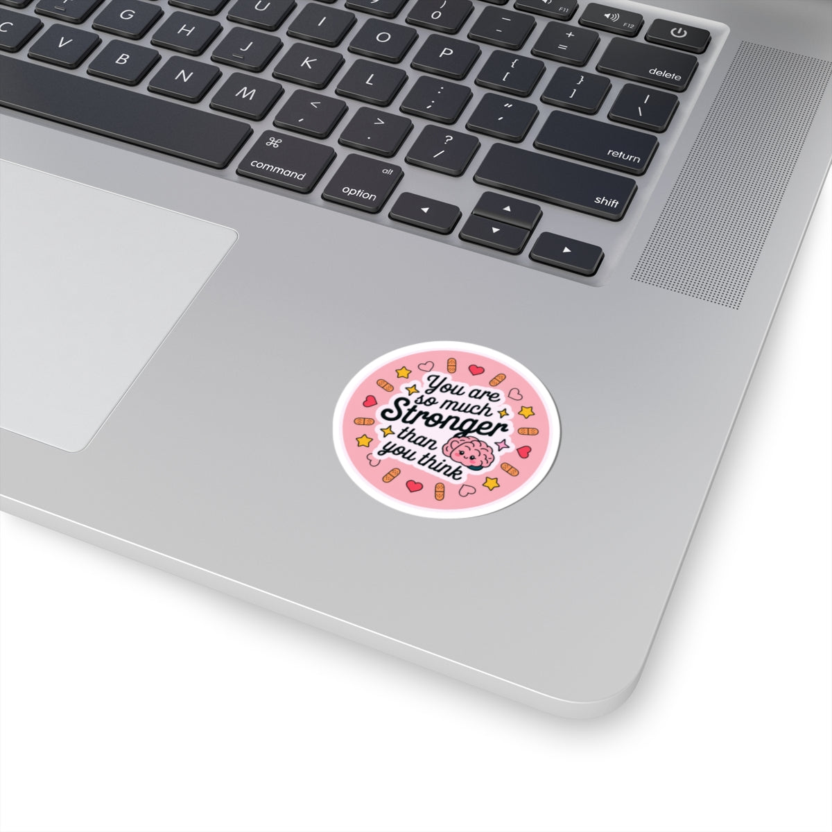 Kiss-Cut Sticker: "You Are Stronger Than You Think"