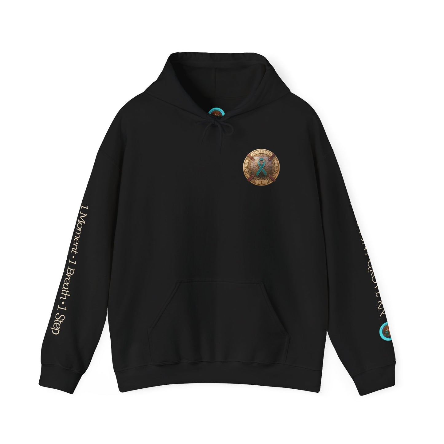 Pullover  Hoodie: "1 Momentum (Moment), 1 Spiritus (Breath), 1 Gradus (Step)" PTSD Awareness Teal Support Ribbon