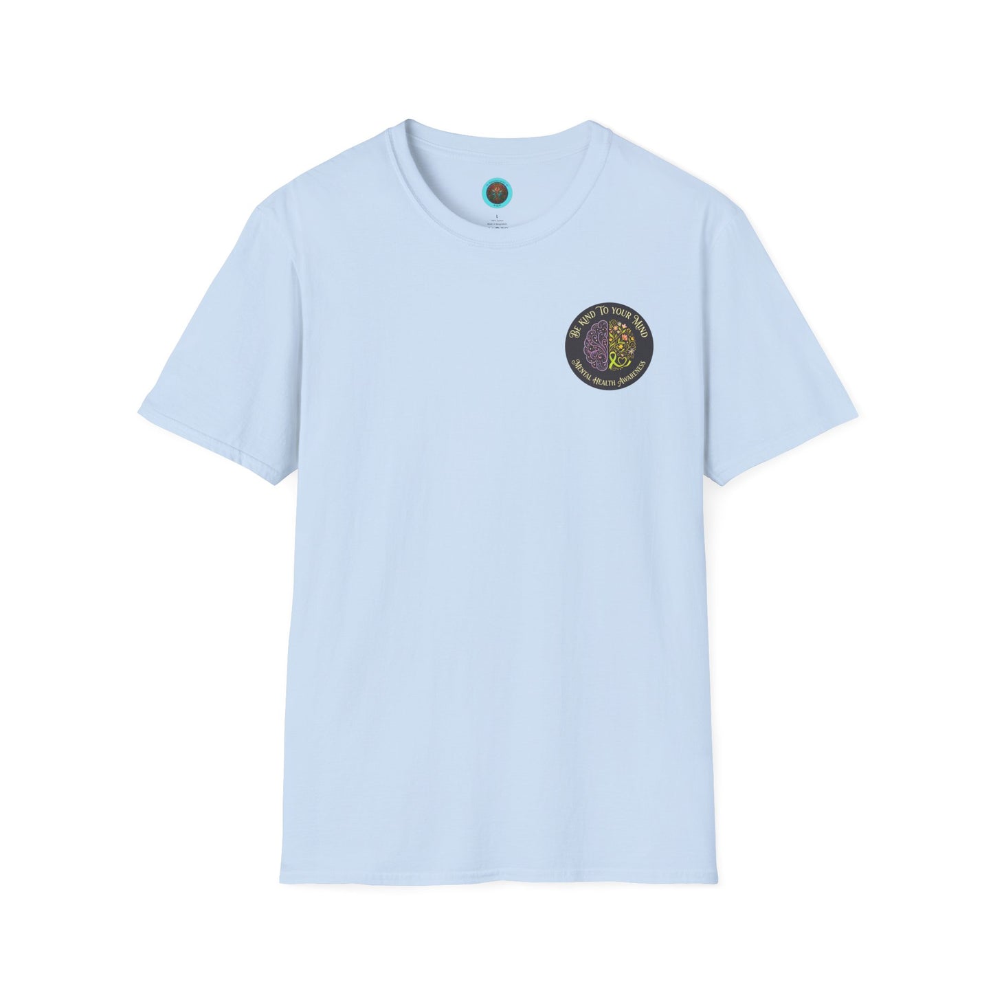 T-Shirt: "Be Kind to Your Mind" Mental Health Awareness