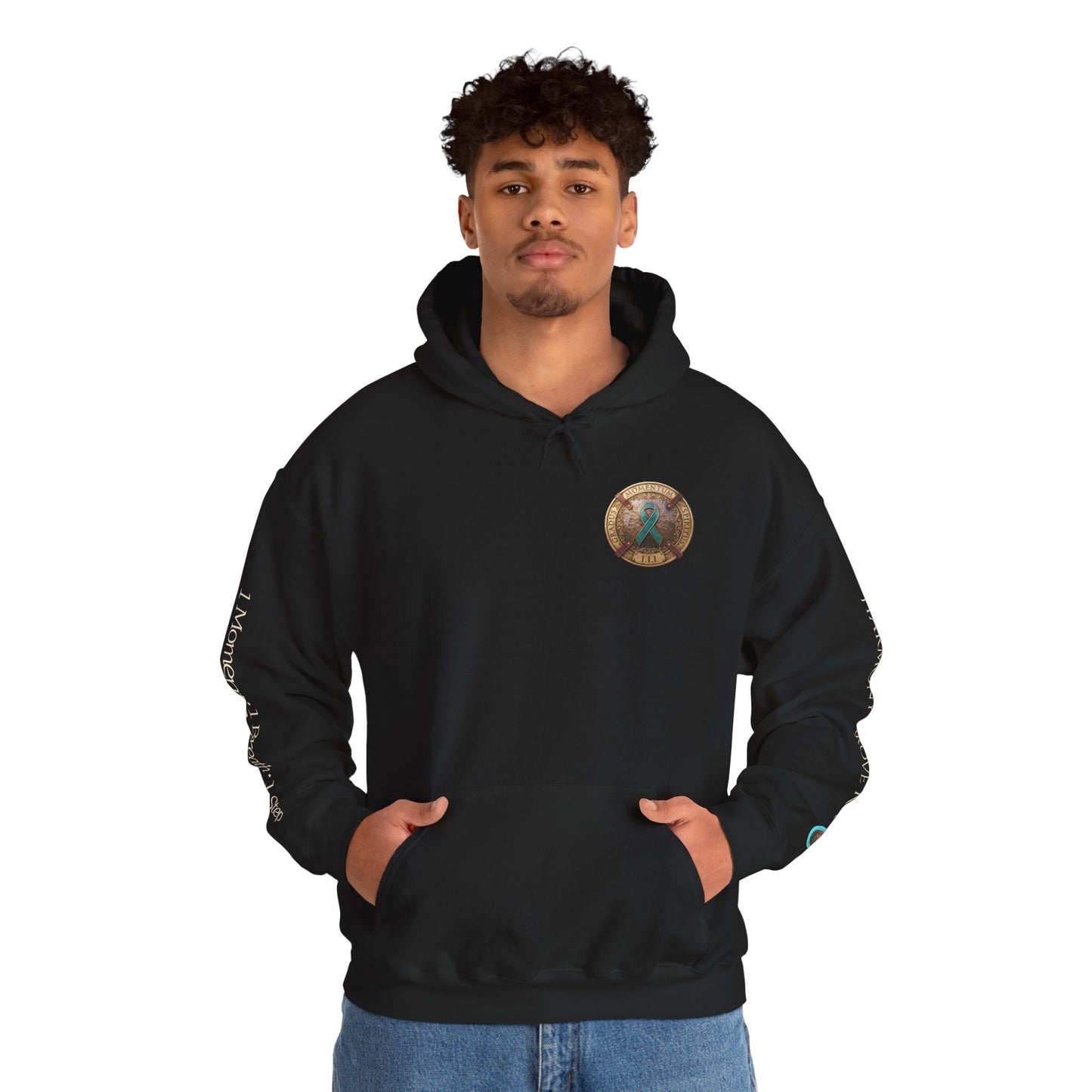 Pullover  Hoodie: "1 Momentum (Moment), 1 Spiritus (Breath), 1 Gradus (Step)" PTSD Awareness Teal Support Ribbon