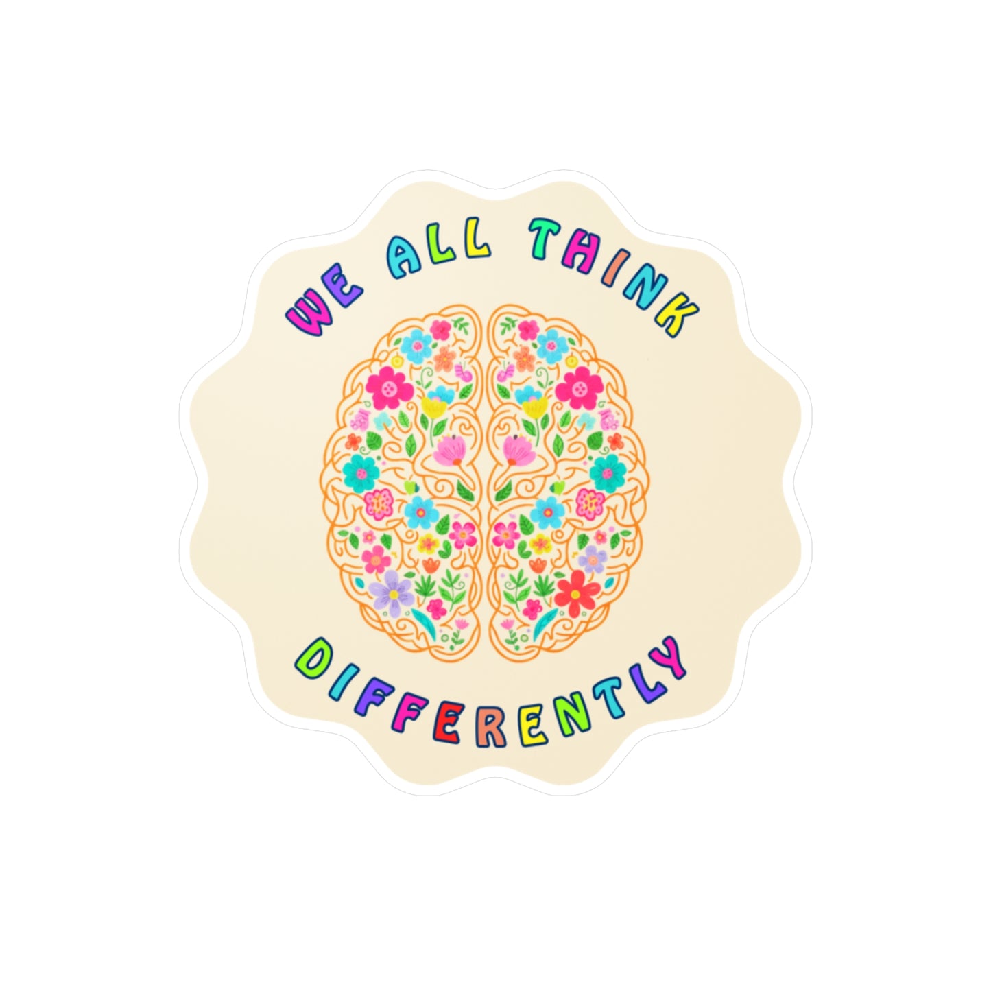 All-Weather Vinyl Decal: "We All Think Differently"
