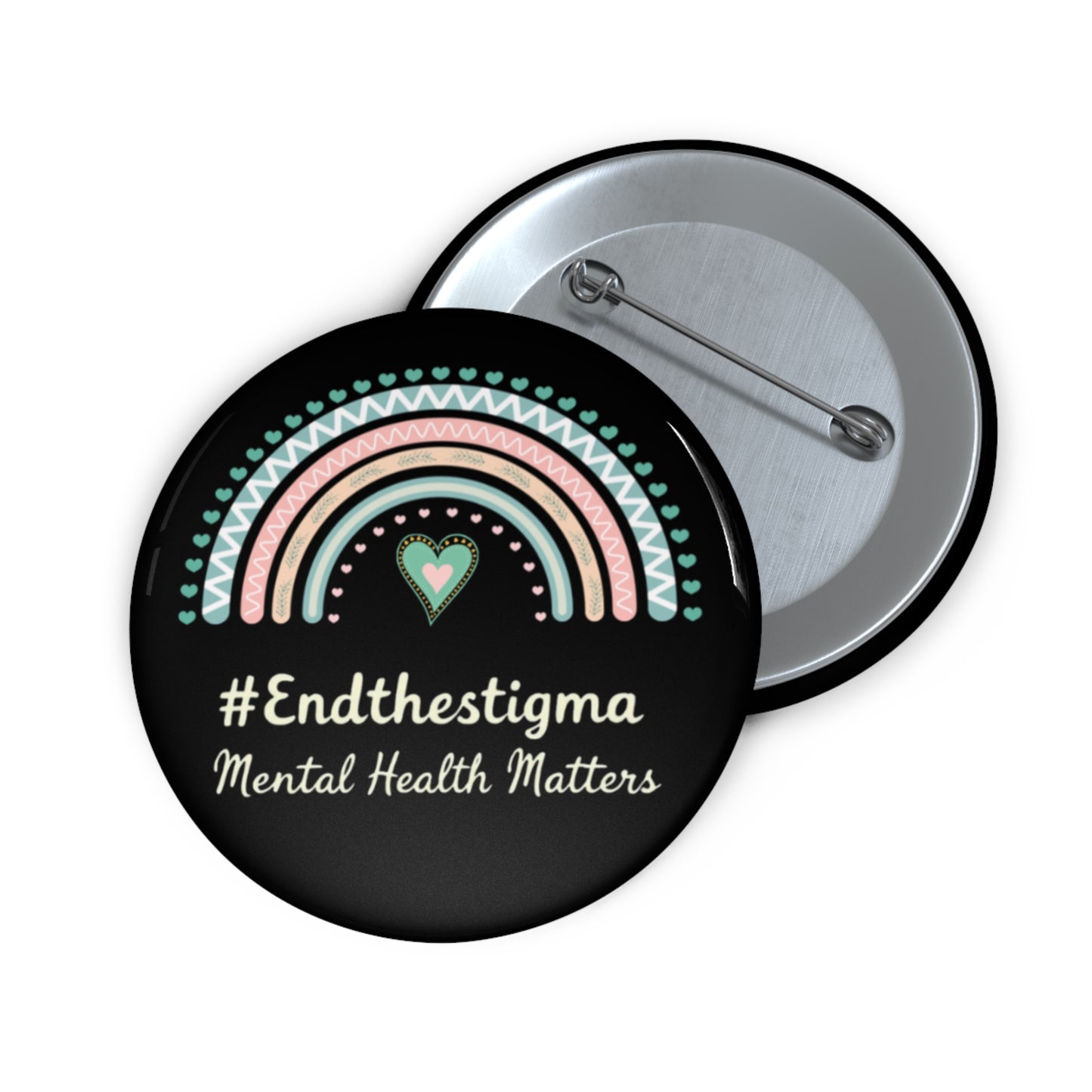 Mental Health Awareness Pin Buttons - #EndTheStigma