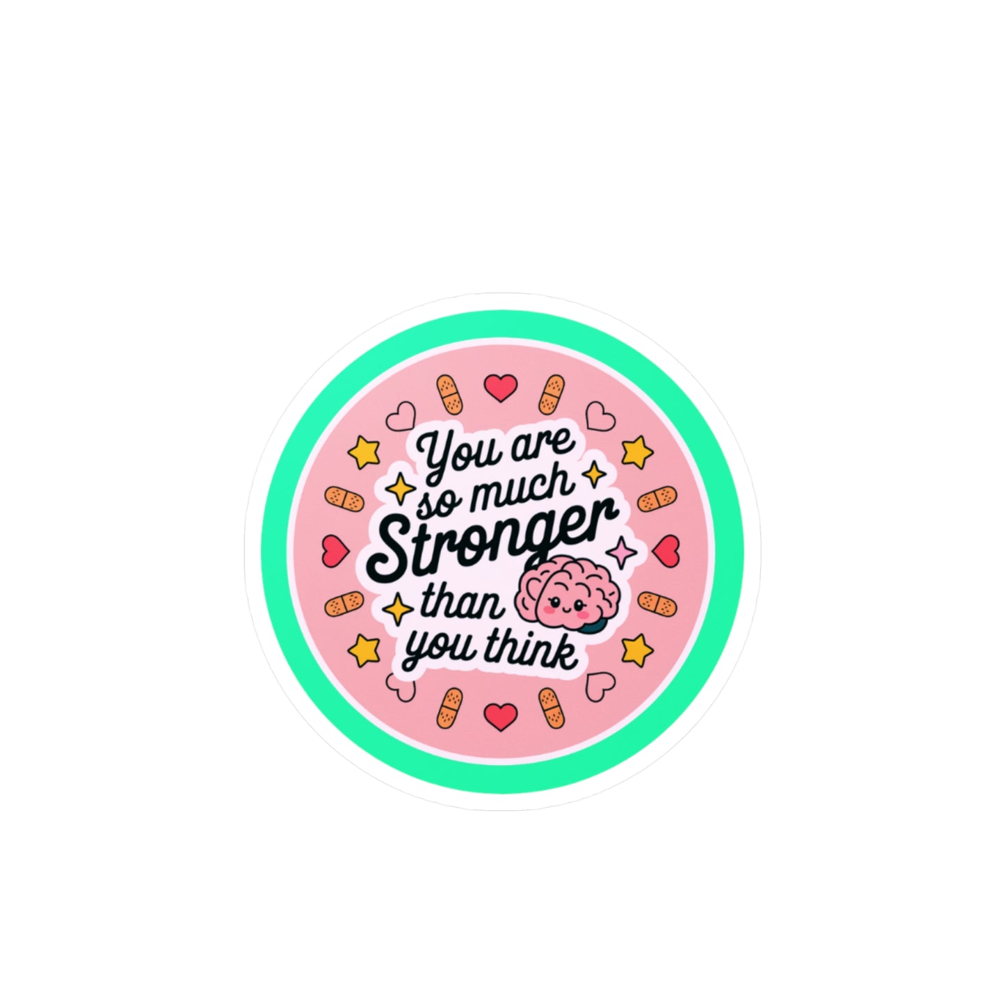 All-Weather Vinyl Decal: "You Are So Much Stronger"