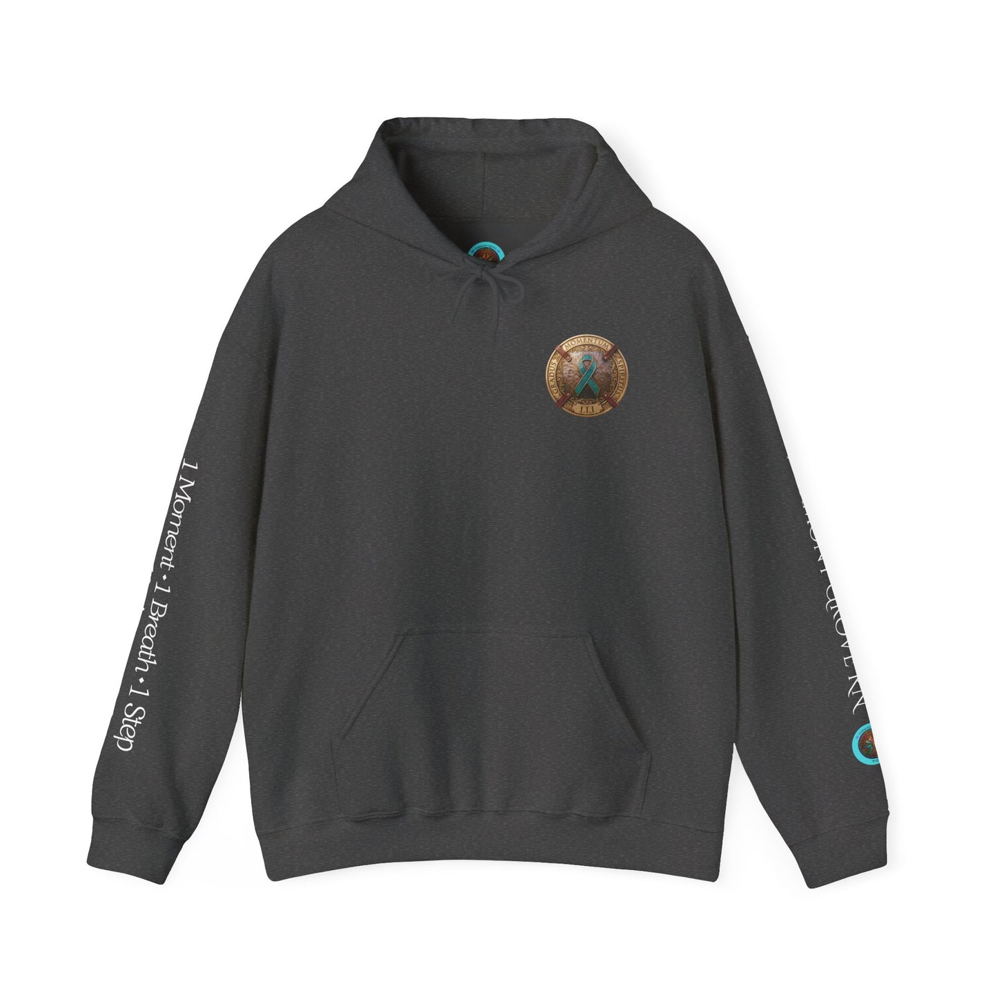 Pullover  Hoodie: "1 Momentum (Moment), 1 Spiritus (Breath), 1 Gradus (Step)" PTSD Awareness Teal Support Ribbon