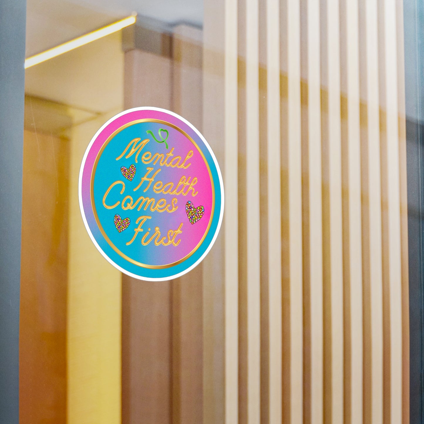 All-Weather Vinyl Decal: "Mental Health Comes First"