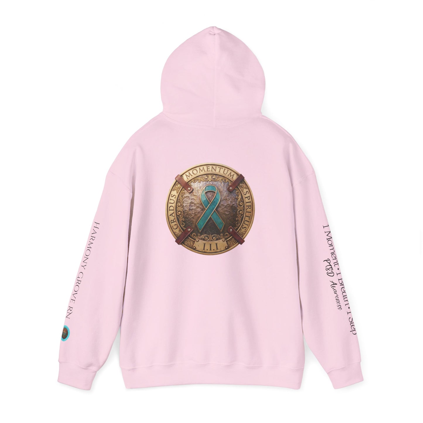 Pullover  Hoodie: "1 Momentum (Moment), 1 Spiritus (Breath), 1 Gradus (Step)" PTSD Awareness Teal Support Ribbon