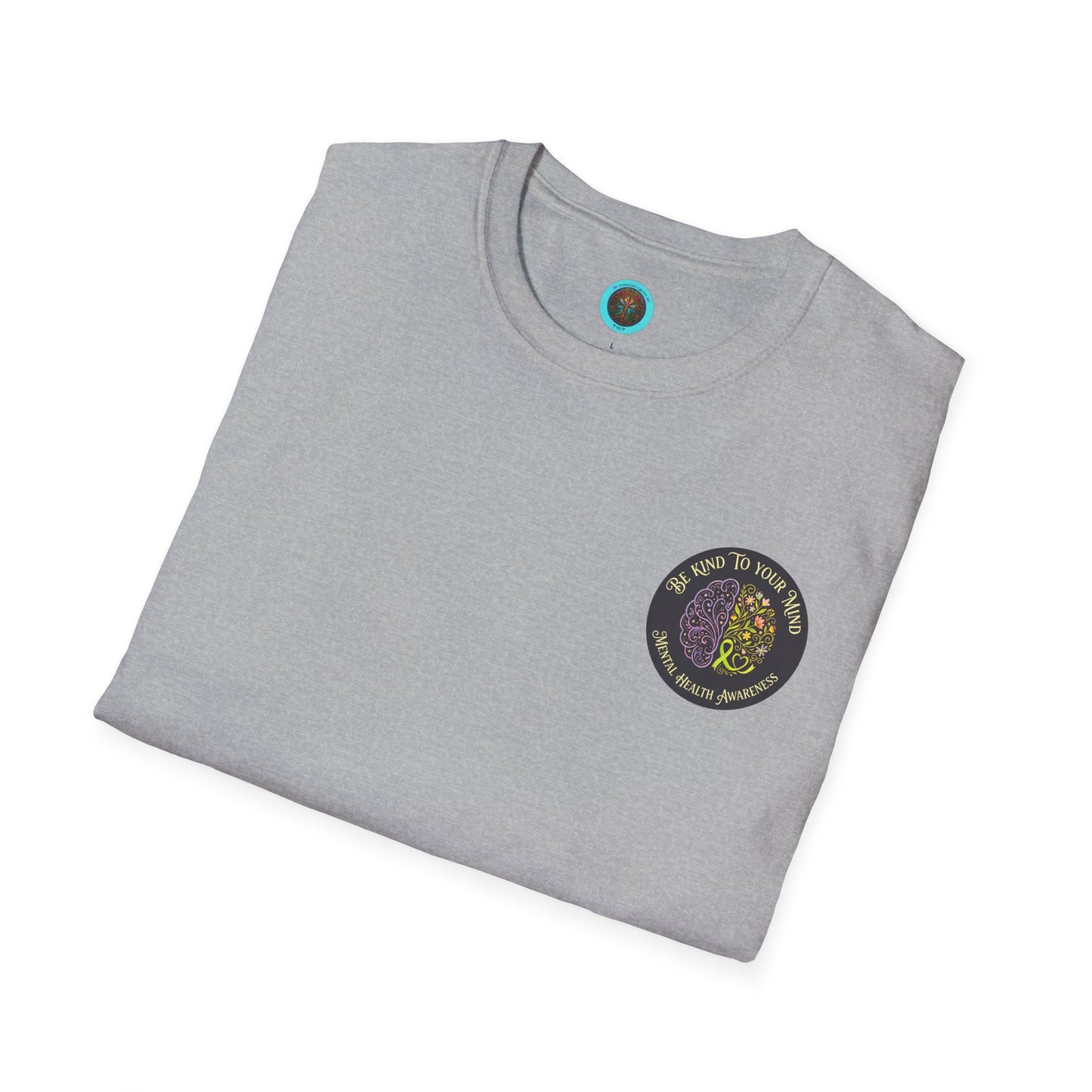 T-Shirt: "Be Kind to Your Mind" Mental Health Awareness