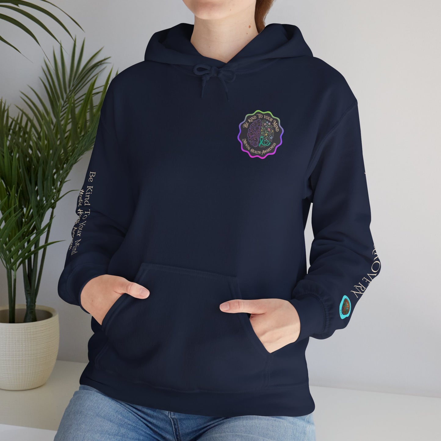Pullover Hoodie: "Be Kind to Your Mind" Mental Health Awareness