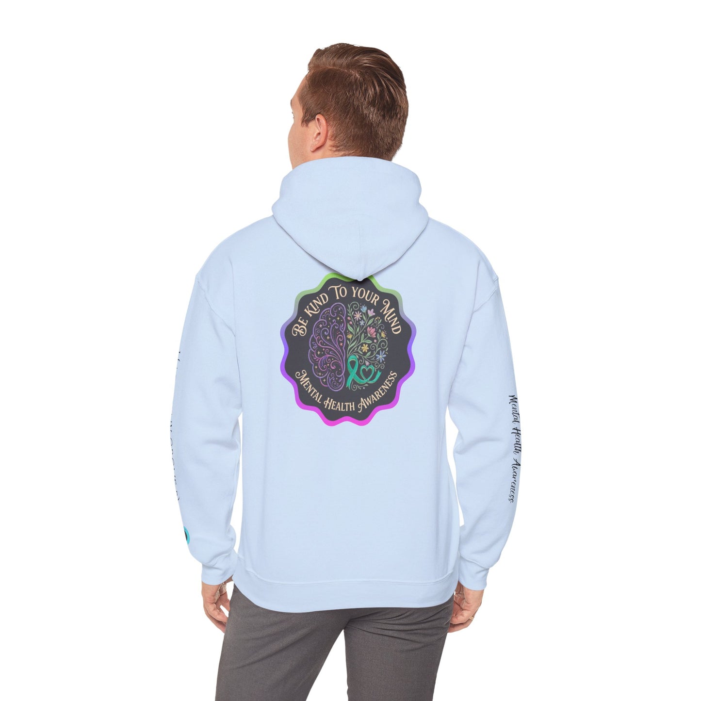 Pullover Hoodie: "Be Kind to Your Mind" Mental Health Awareness