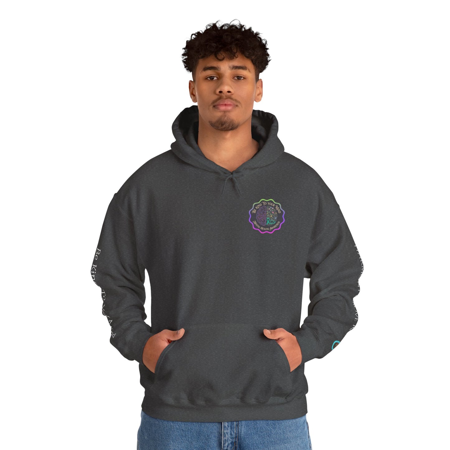 Pullover Hoodie: "Be Kind to Your Mind" Mental Health Awareness