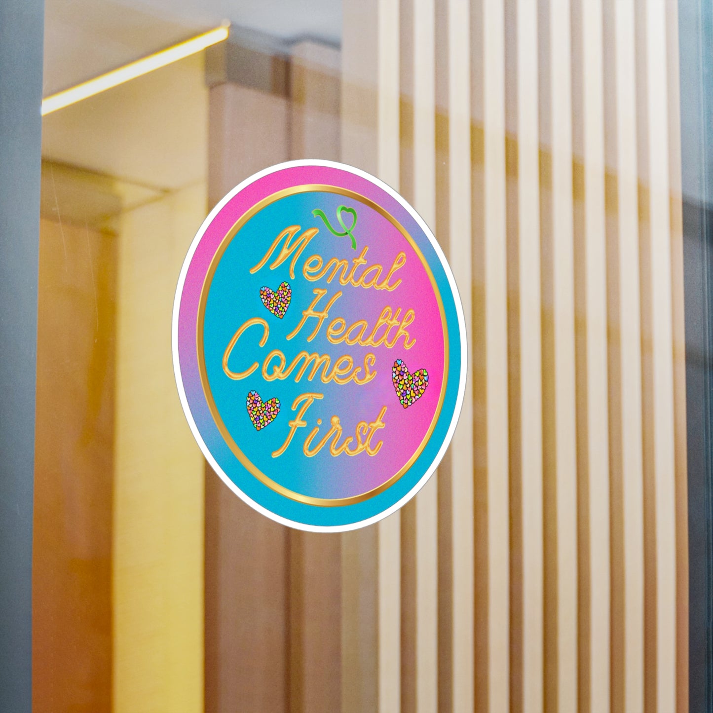 All-Weather Vinyl Decal: "Mental Health Comes First"