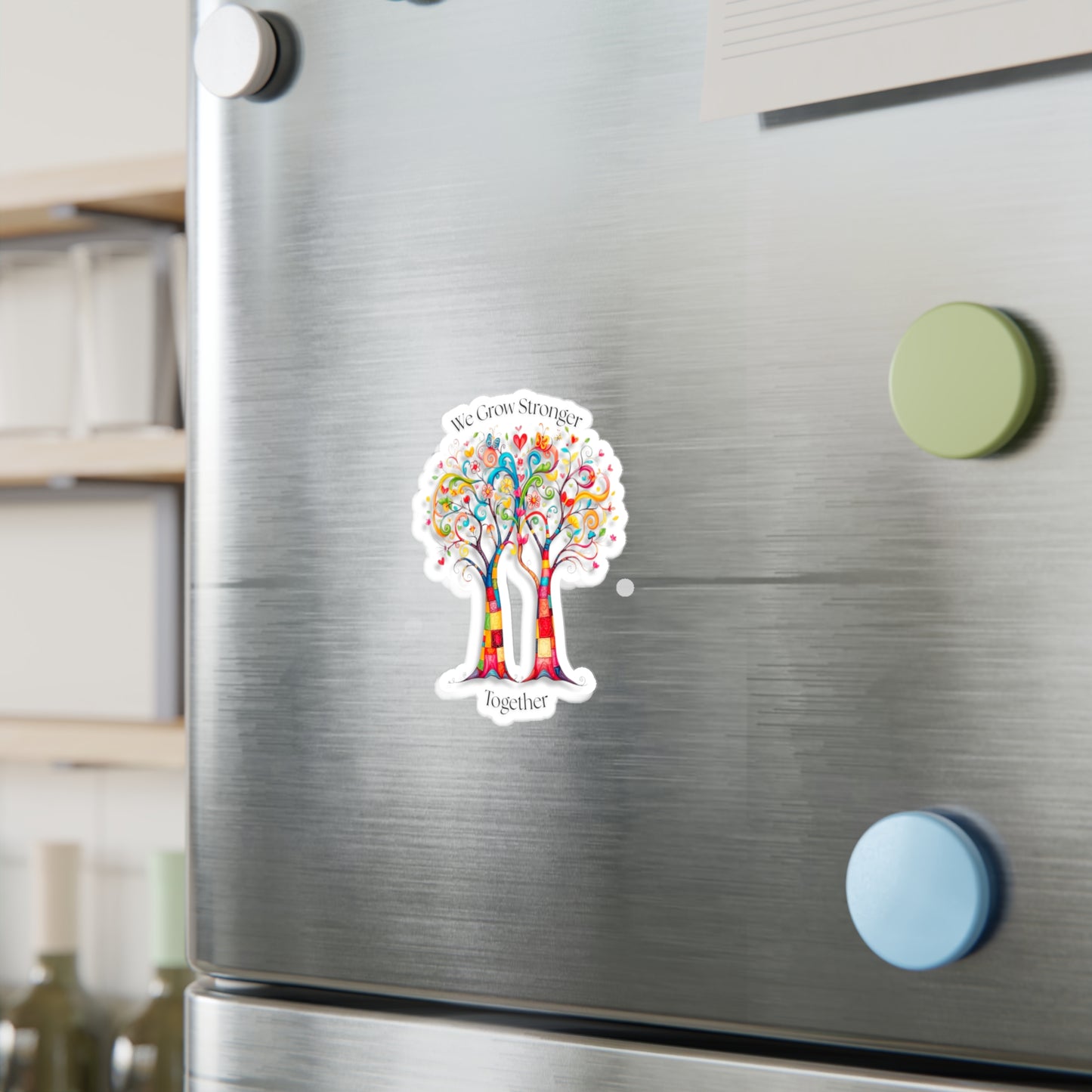 All-Weather Vinyl Decal: "We Grow Stronger Together" Trees