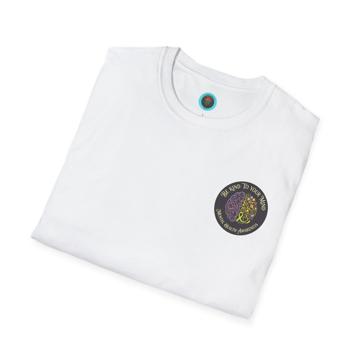 T-Shirt: "Be Kind to Your Mind" Mental Health Awareness