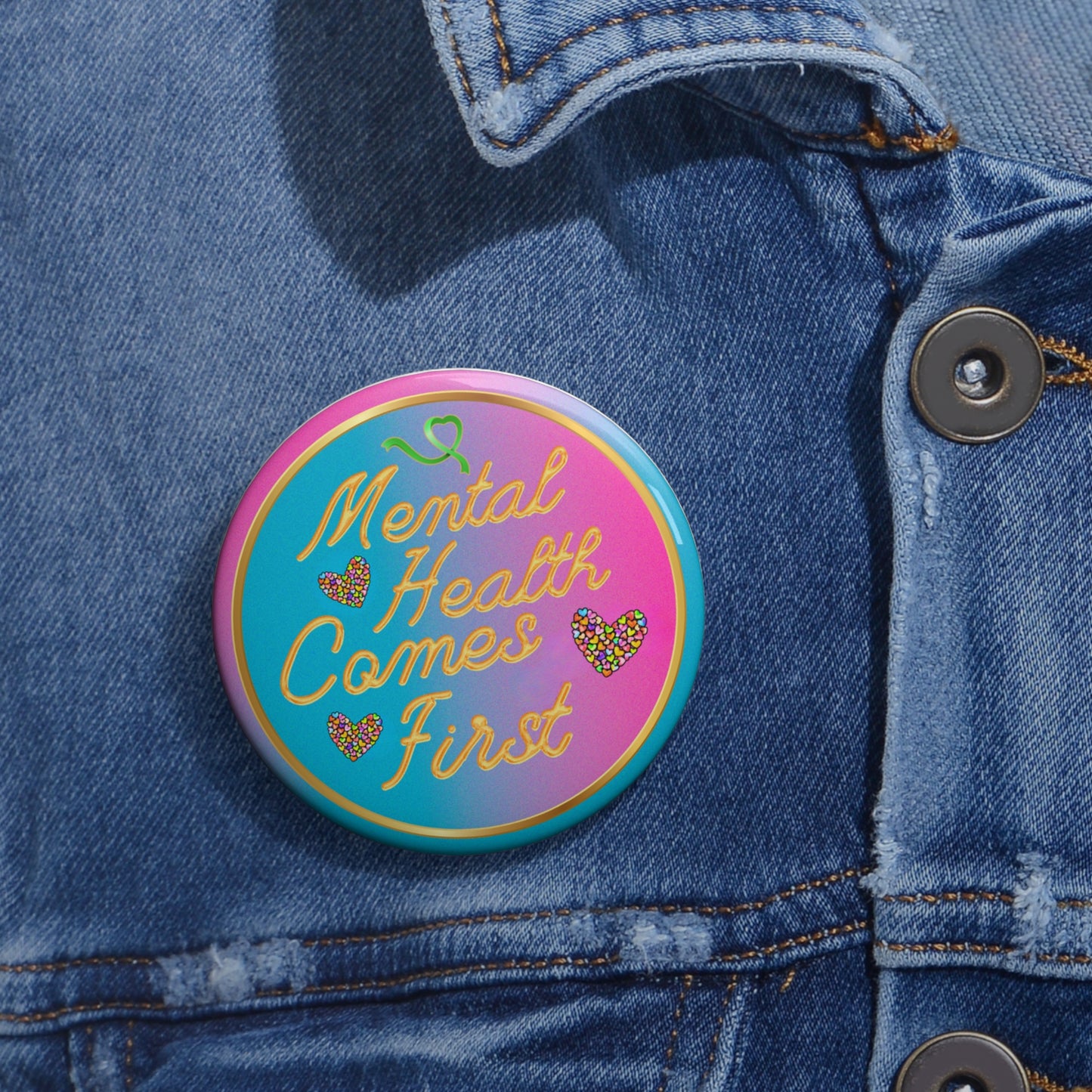 Awareness Pin Buttons - Mental Health Comes First