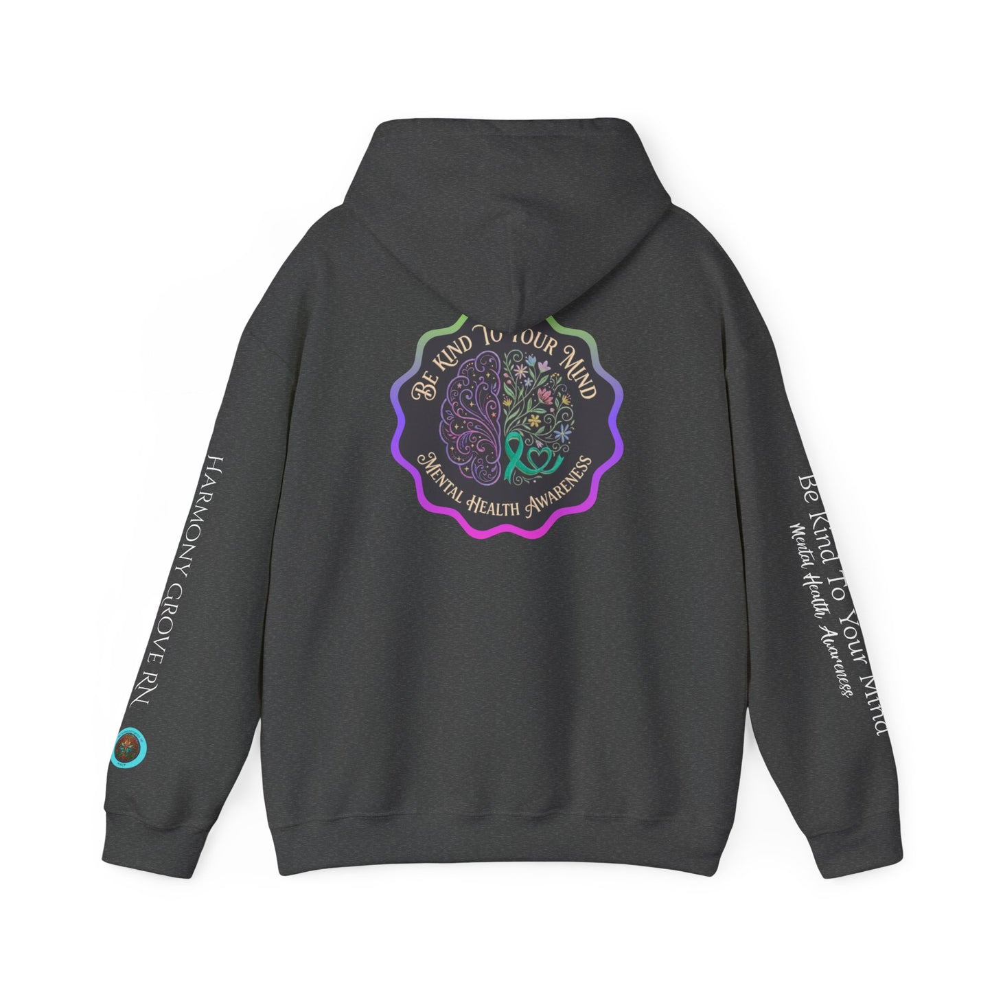 Pullover Hoodie: "Be Kind to Your Mind" Mental Health Awareness