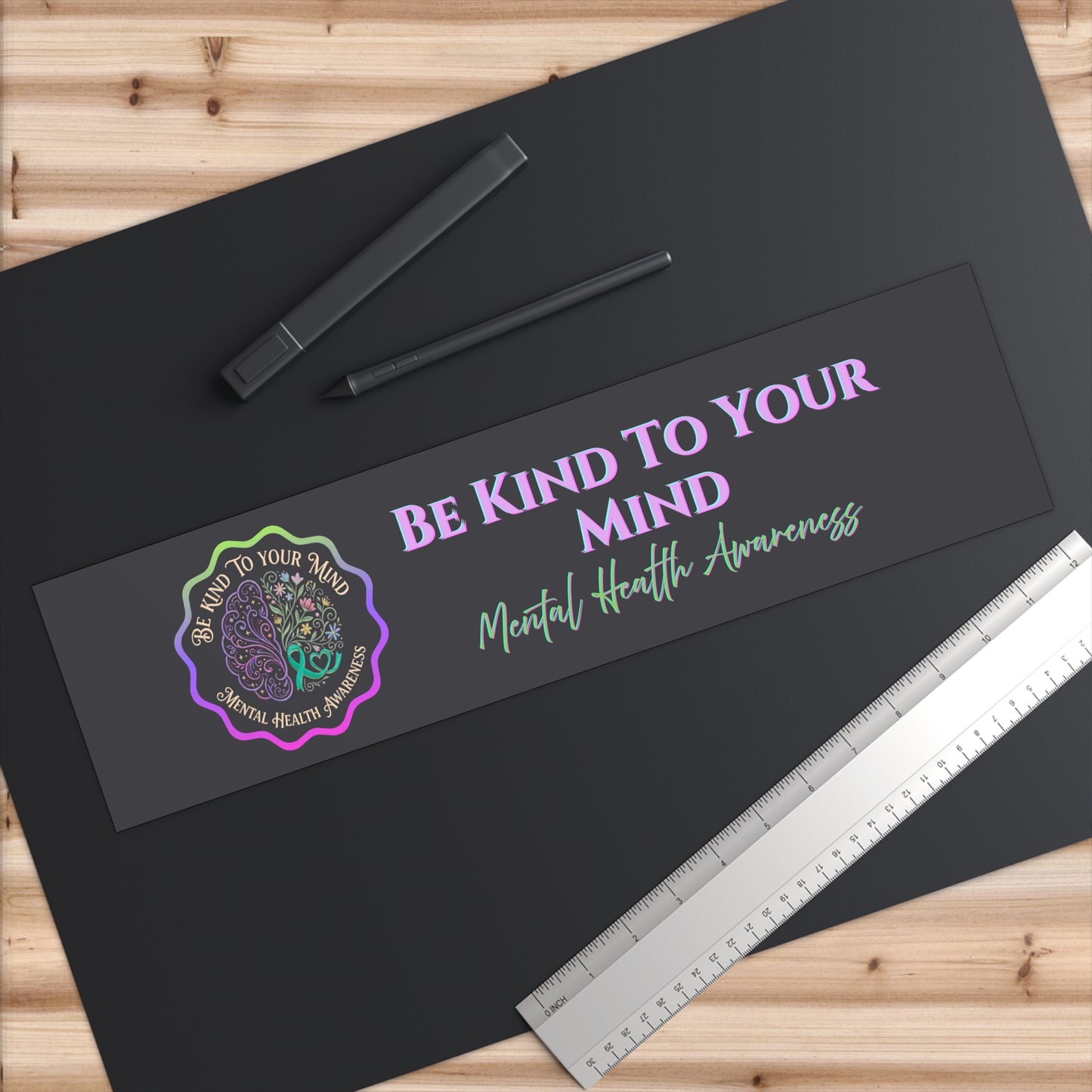 Be Kind to Your Mind Mental Health Awareness Bumper Sticker