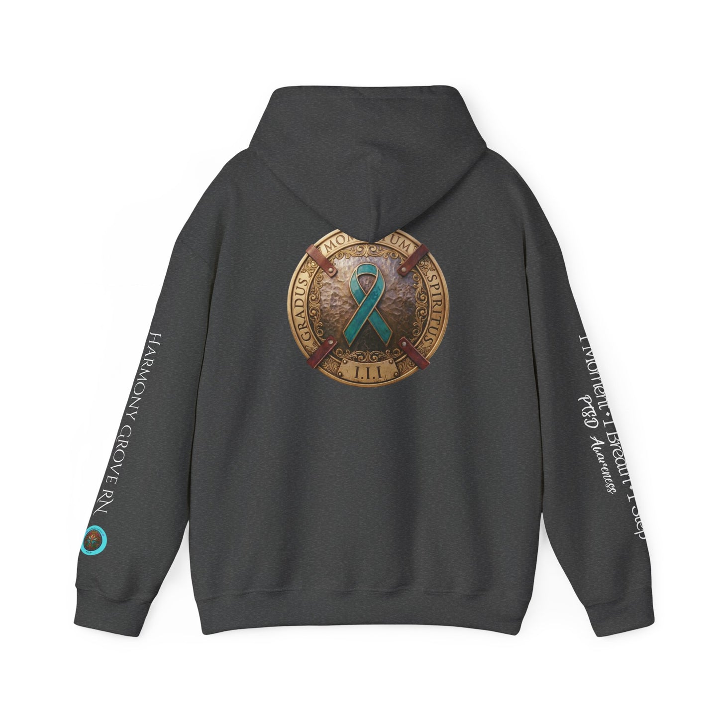 Pullover  Hoodie: "1 Momentum (Moment), 1 Spiritus (Breath), 1 Gradus (Step)" PTSD Awareness Teal Support Ribbon