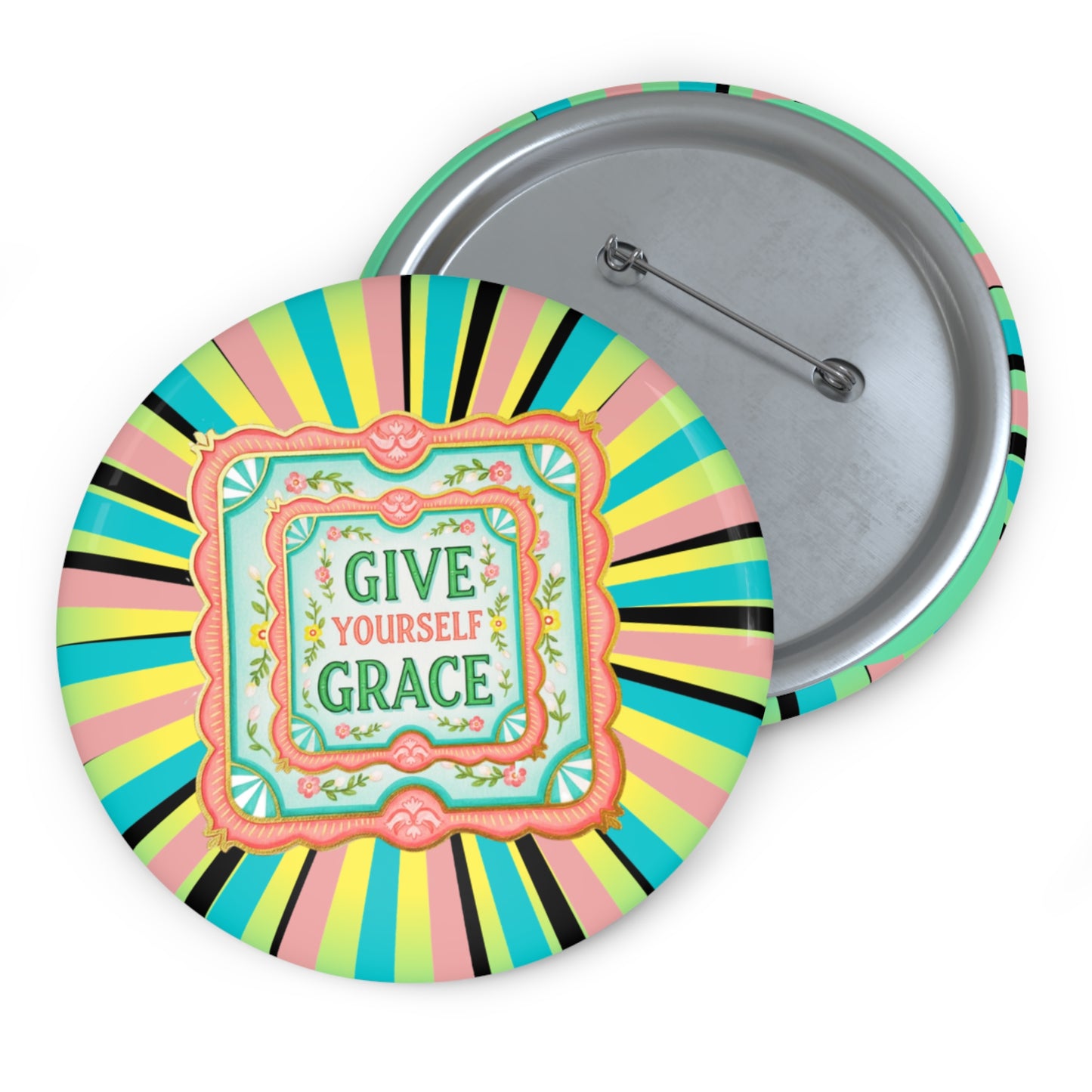 Inspirational Pin Button - Give Yourself Grace
