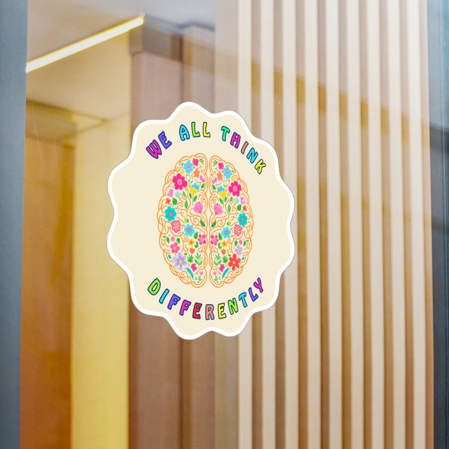 All-Weather Vinyl Decal: "We All Think Differently"