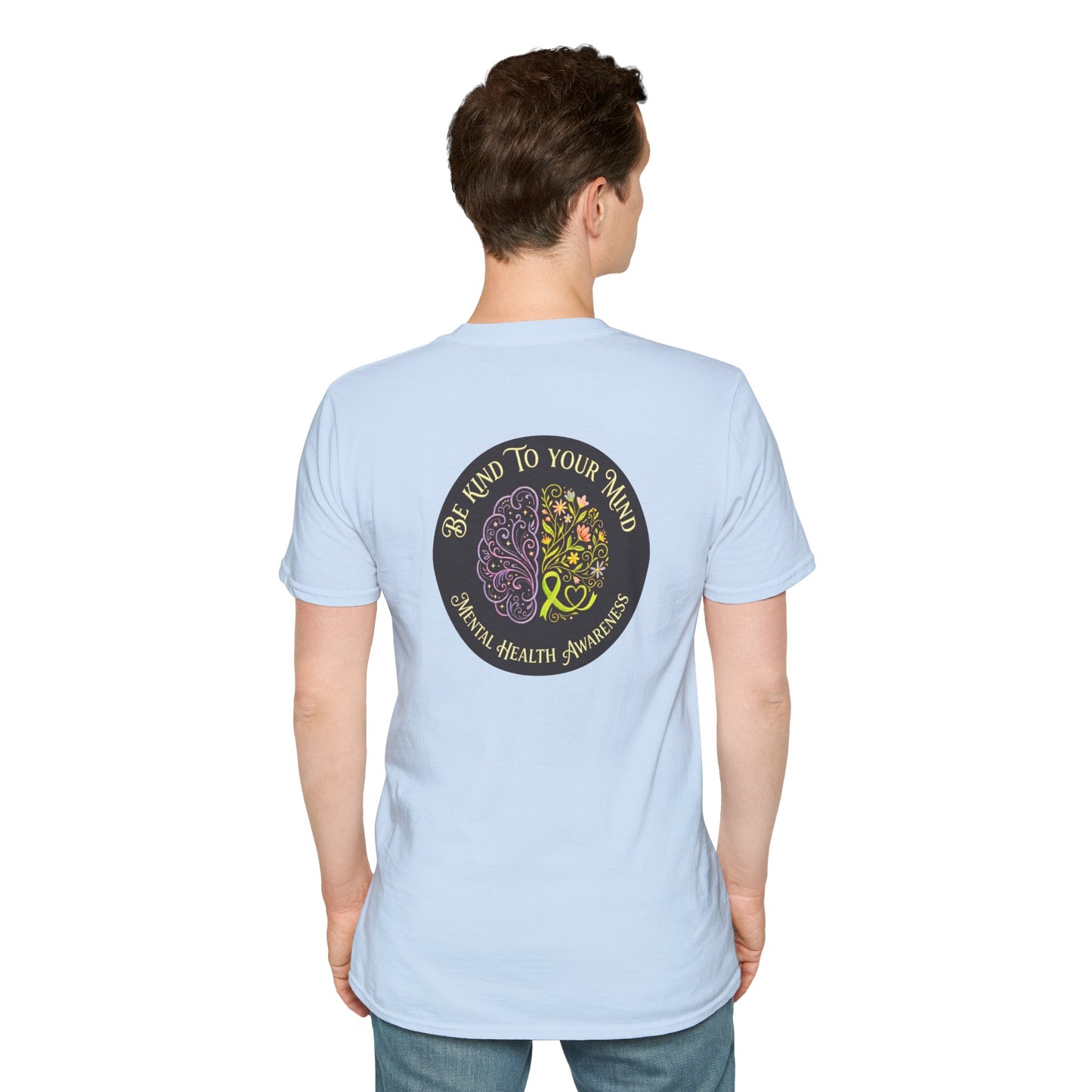T-Shirt: "Be Kind to Your Mind" Mental Health Awareness