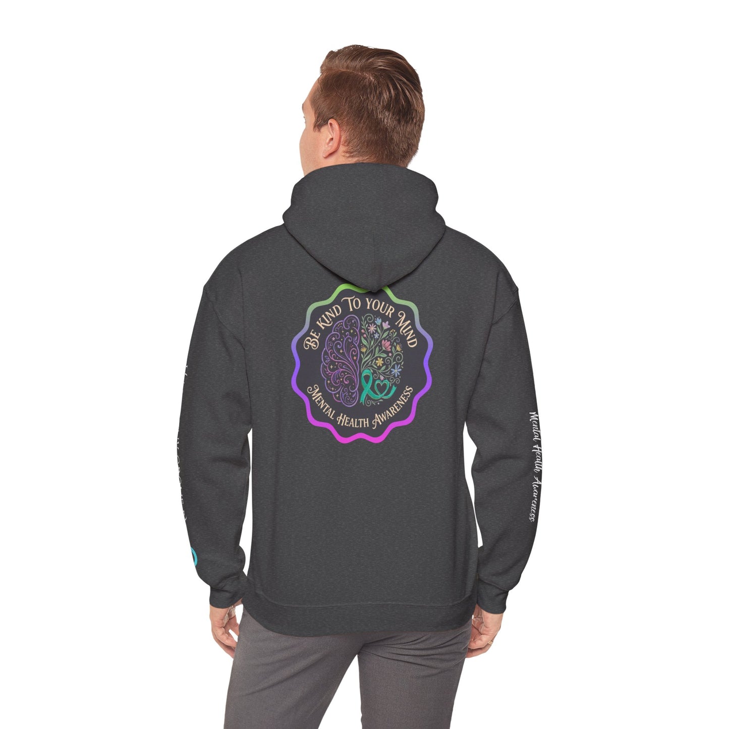 Pullover Hoodie: "Be Kind to Your Mind" Mental Health Awareness