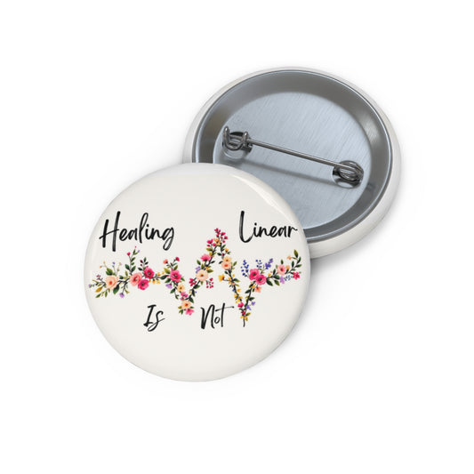 Floral EKG Healing Pin Button - "Healing Is Not Linear"