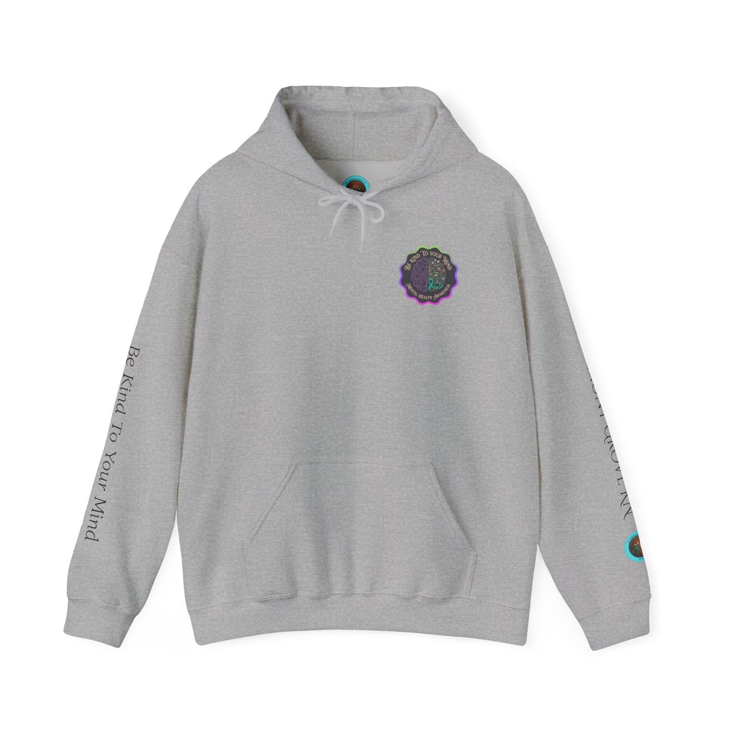 Pullover Hoodie: "Be Kind to Your Mind" Mental Health Awareness