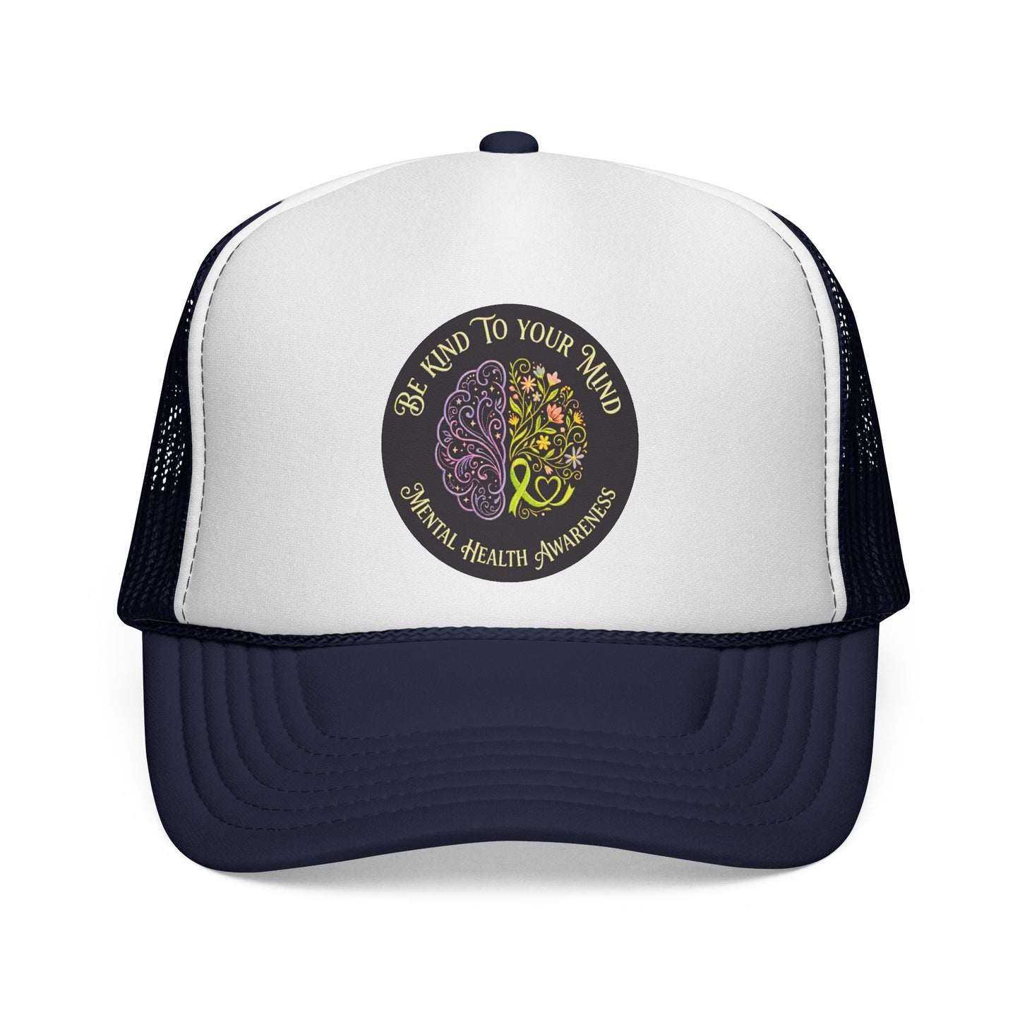 Trucker Hat: "Be Kind to Your Mind" Mental Health Awareness