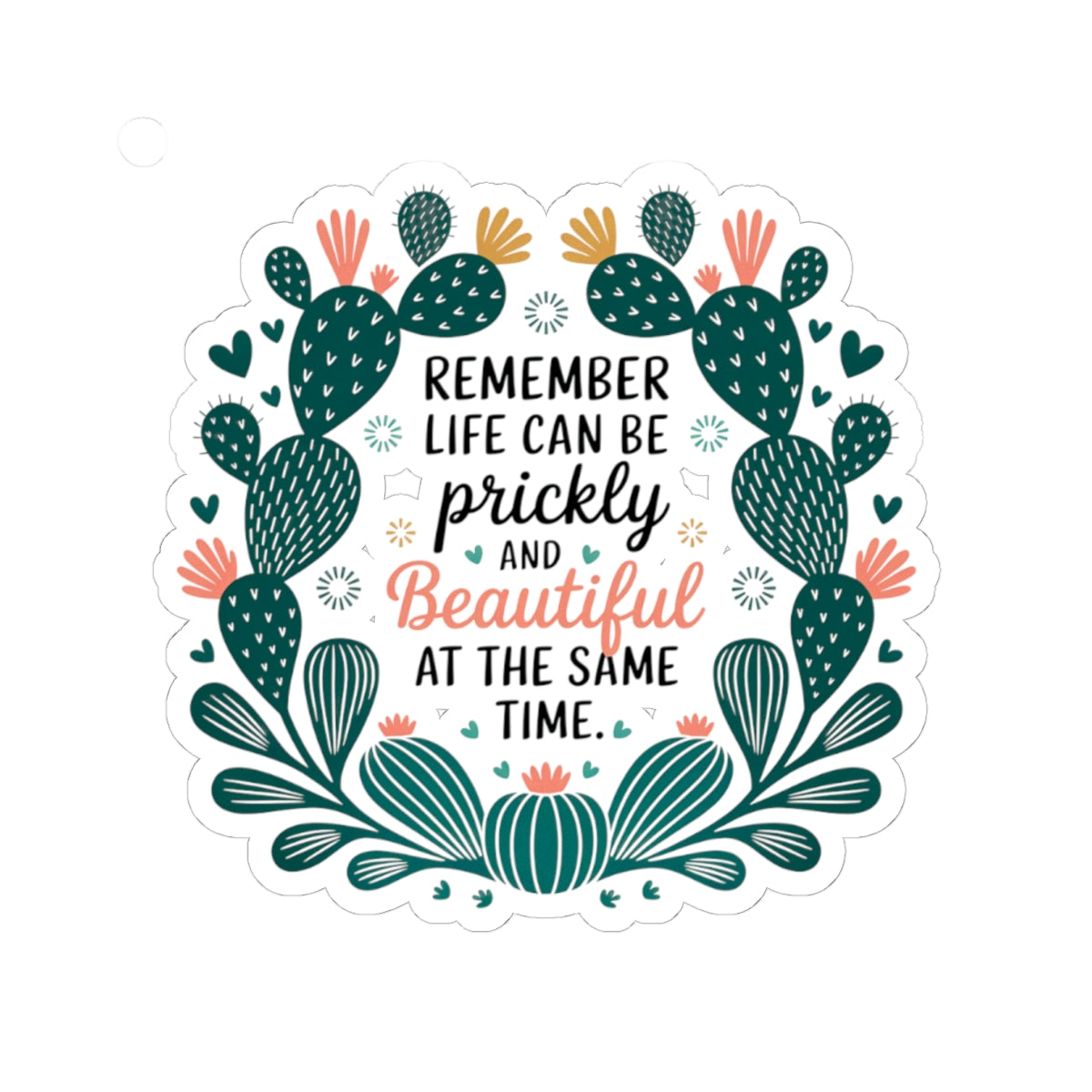 Kiss-Cut Sticker: Prickly and Beautiful Life