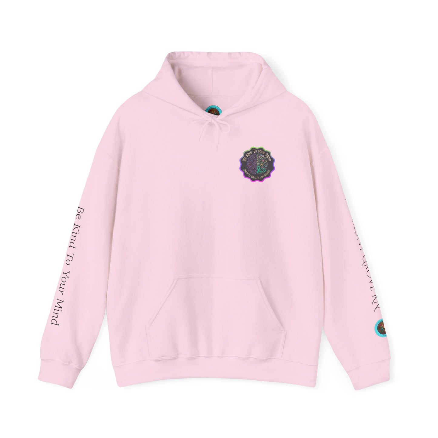 Pullover Hoodie: "Be Kind to Your Mind" Mental Health Awareness