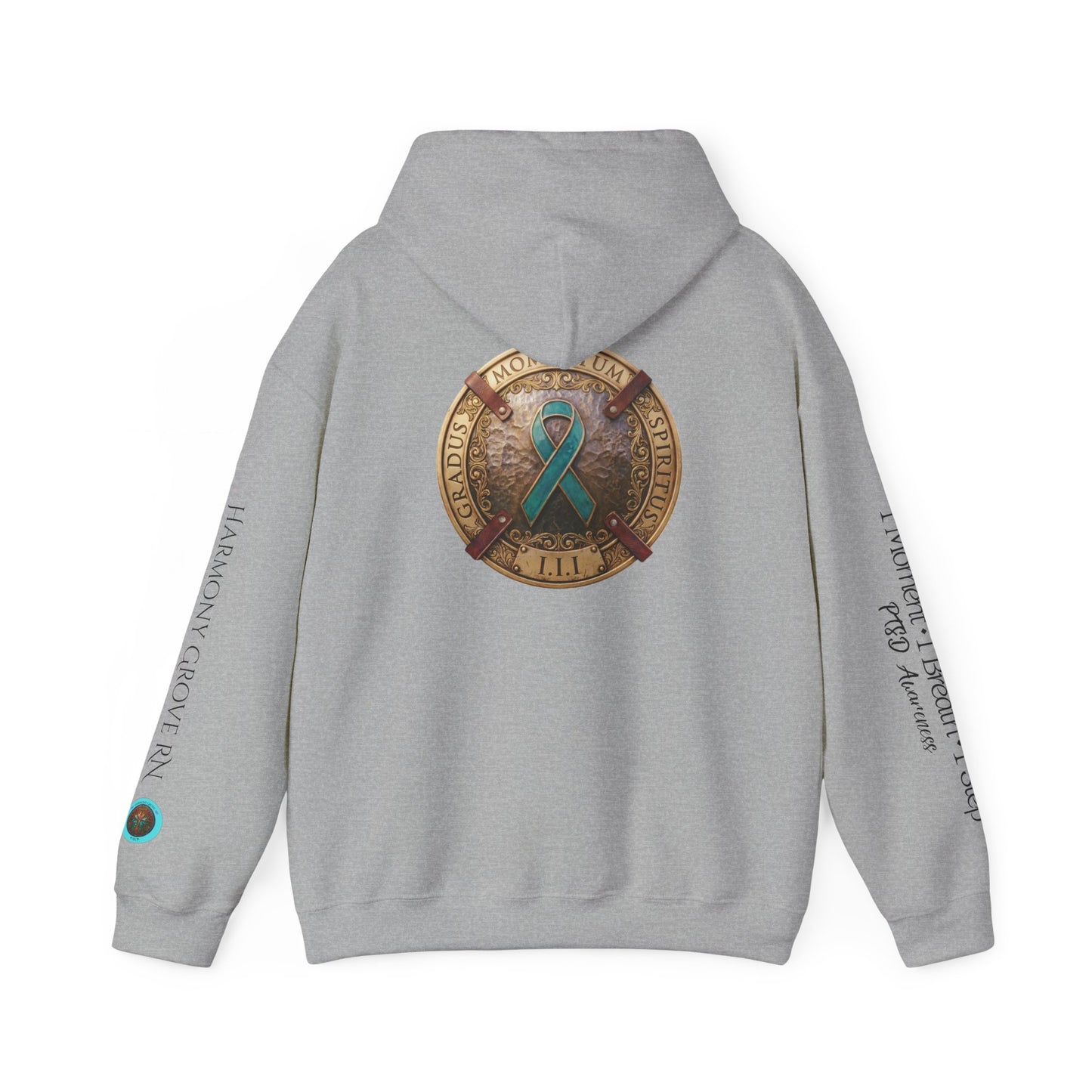 Pullover  Hoodie: "1 Momentum (Moment), 1 Spiritus (Breath), 1 Gradus (Step)" PTSD Awareness Teal Support Ribbon