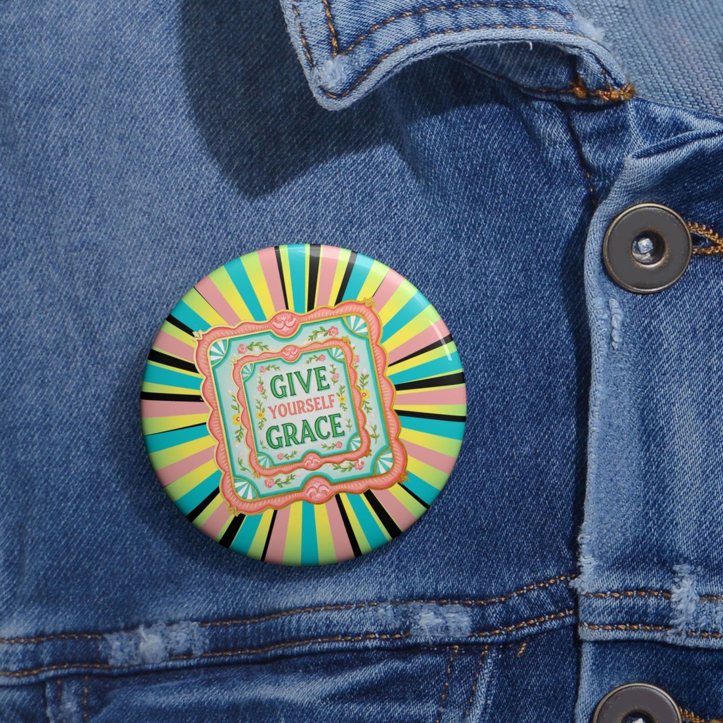Inspirational Pin Button - Give Yourself Grace