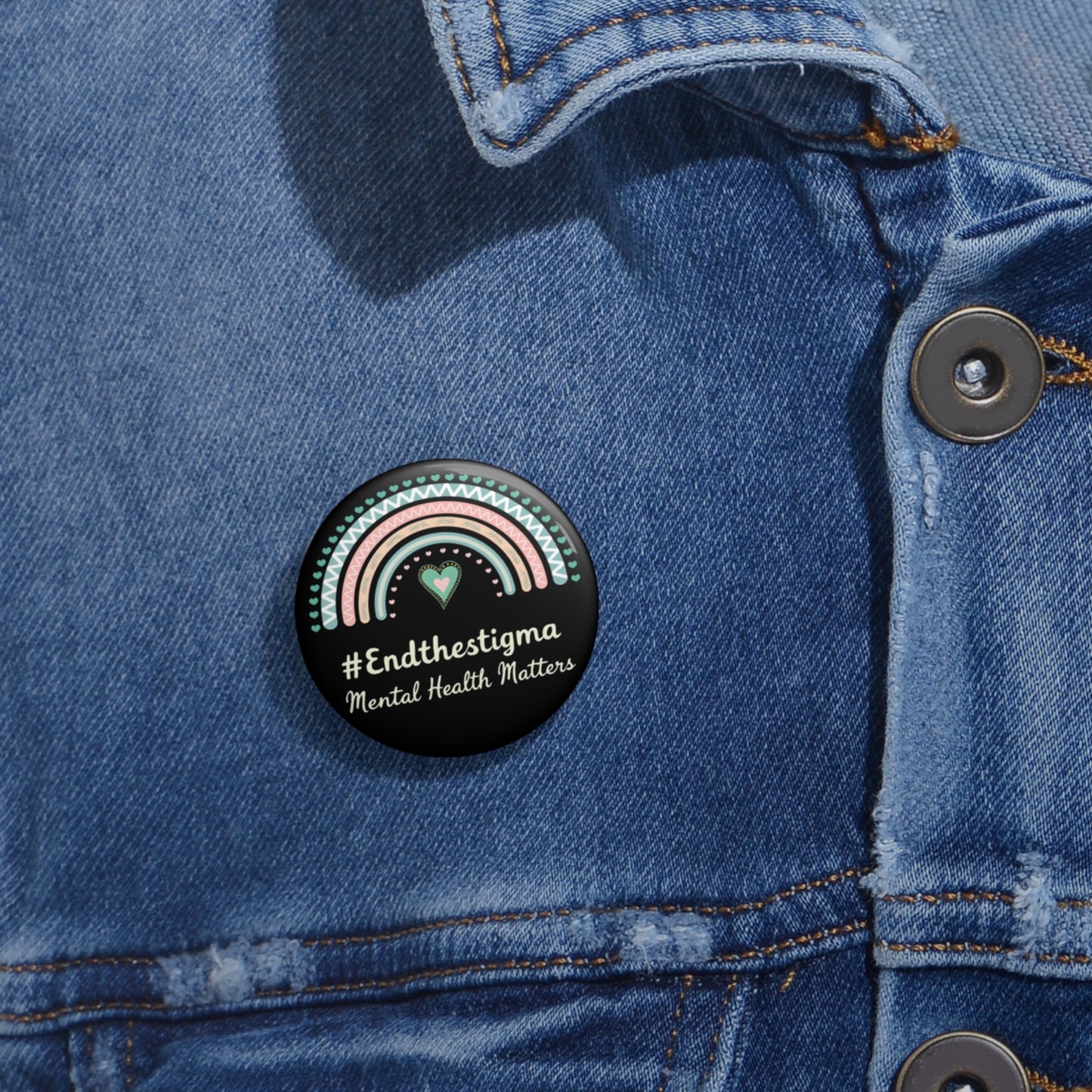 Mental Health Awareness Pin Buttons - #EndTheStigma