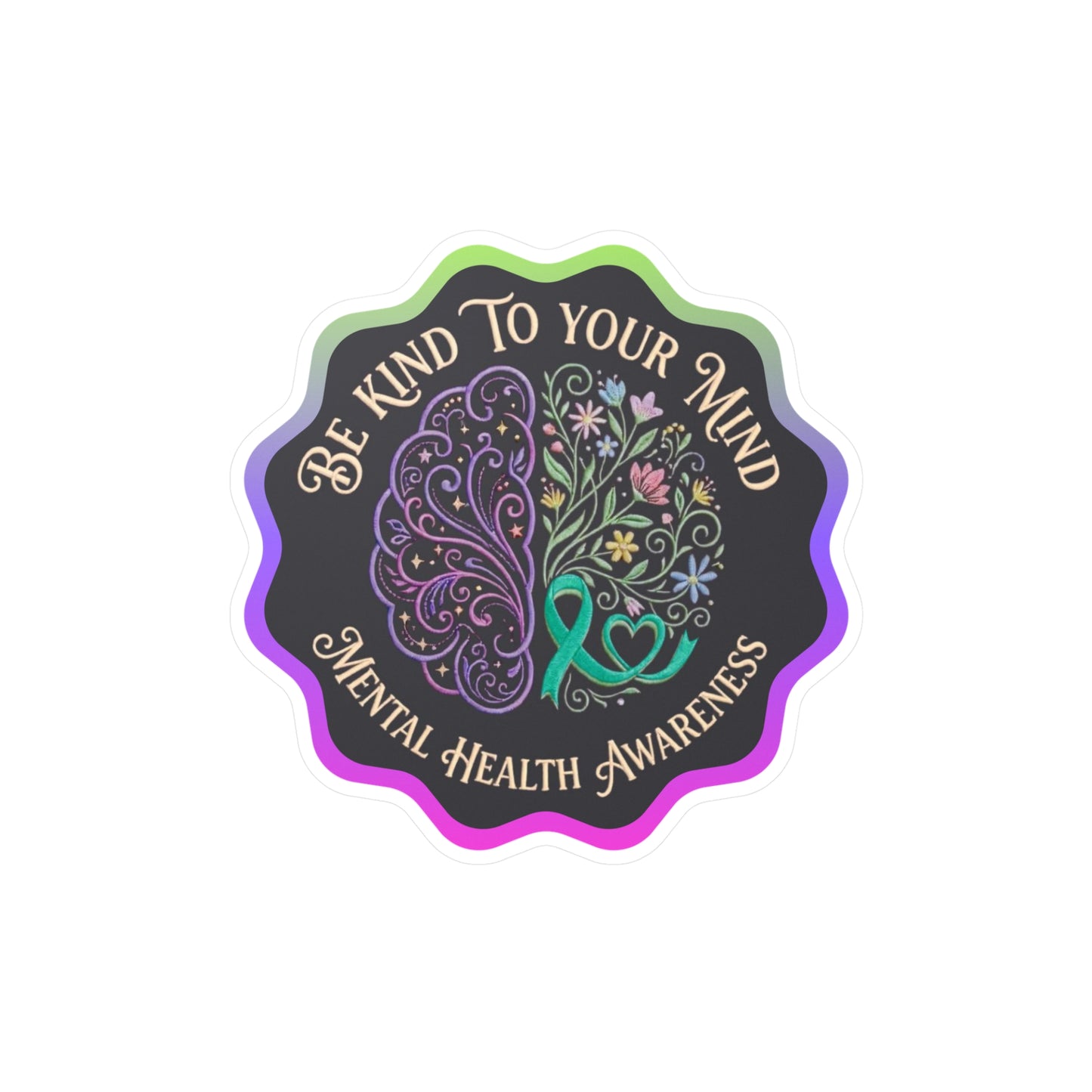 All-Weather Vinyl Decal Mental Health Awareness: "Be Kind to Your Mind"