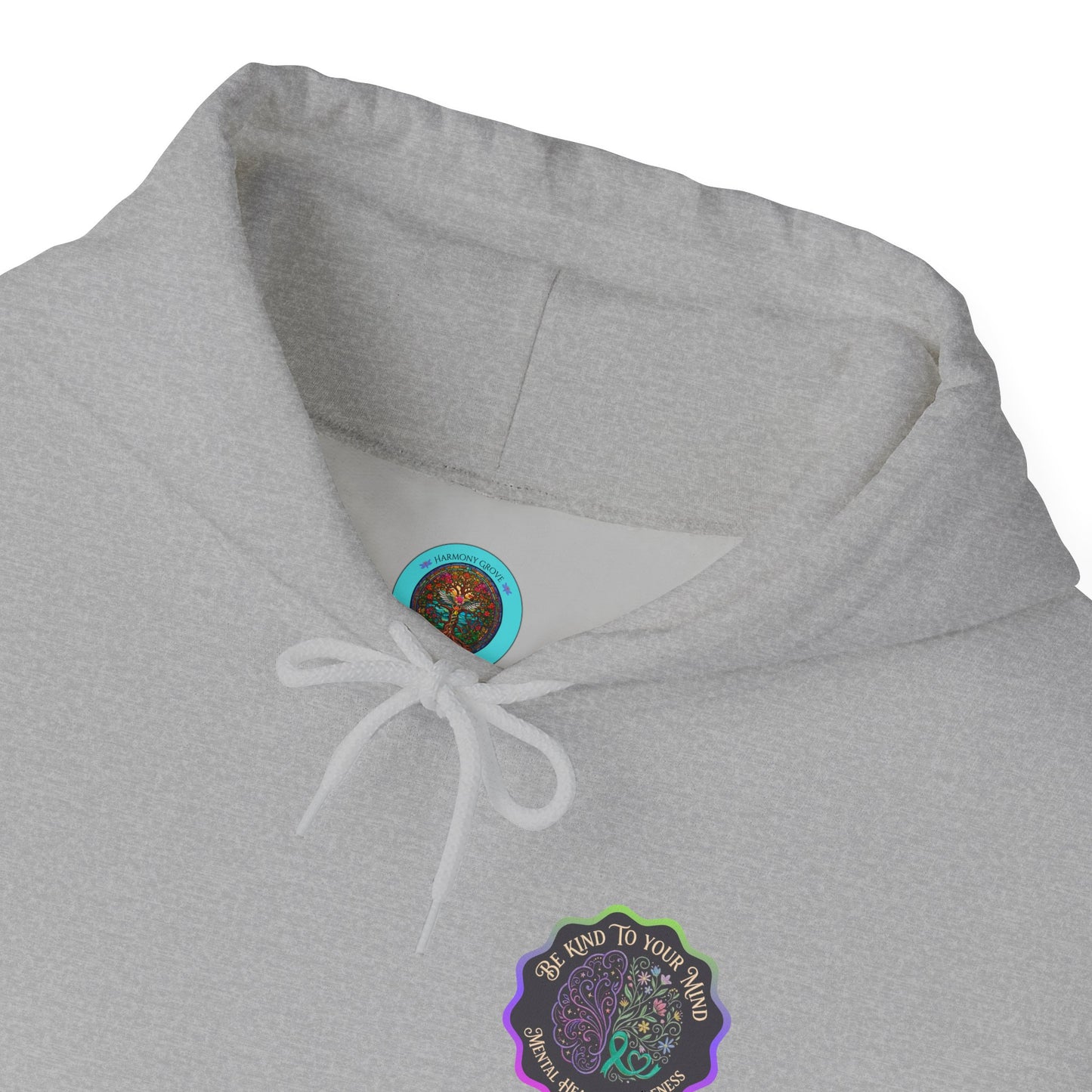 Pullover Hoodie: "Be Kind to Your Mind" Mental Health Awareness