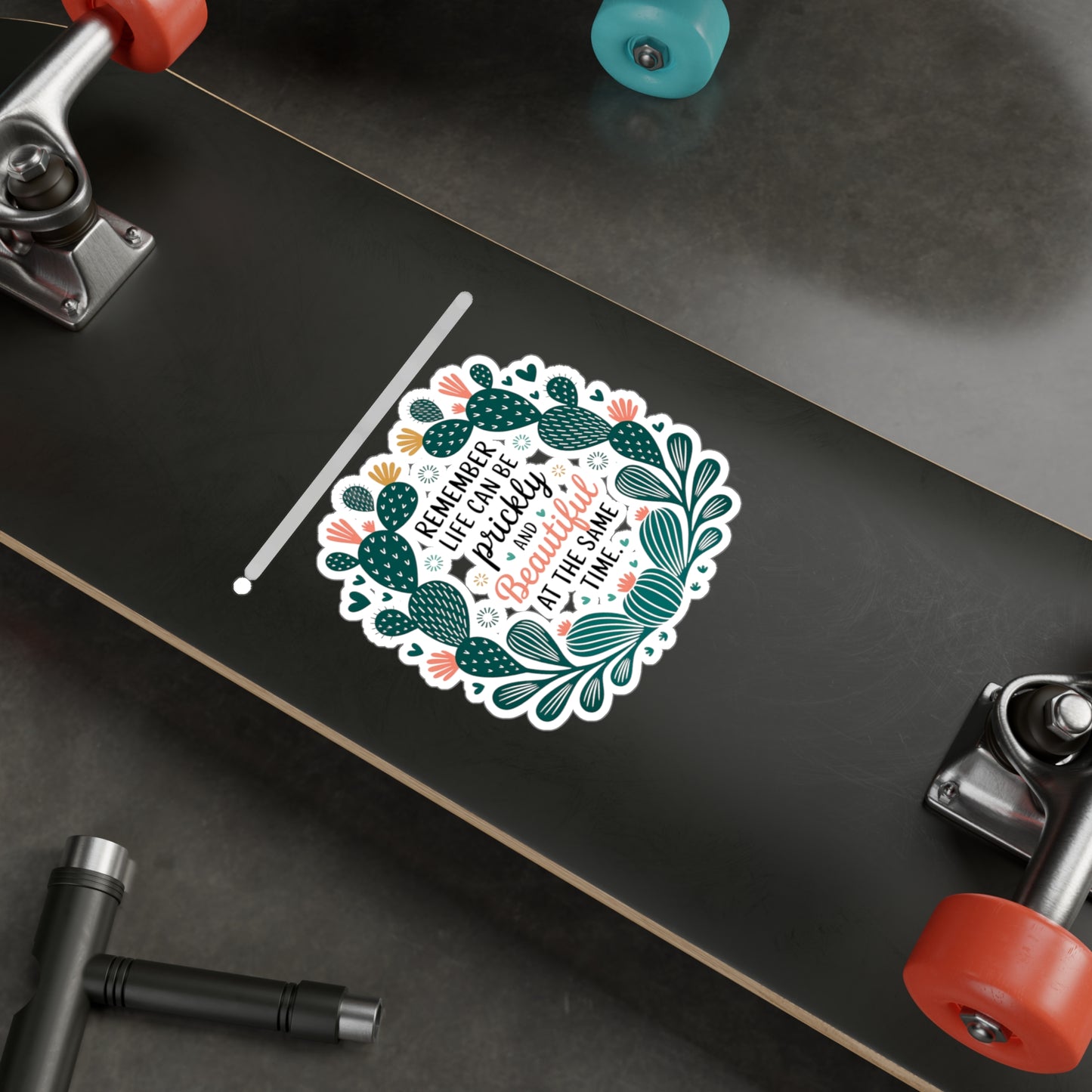 All-Weather Vinyl Decal: “Remember Life Can Be Prickly and Beautiful” Floral Cactus