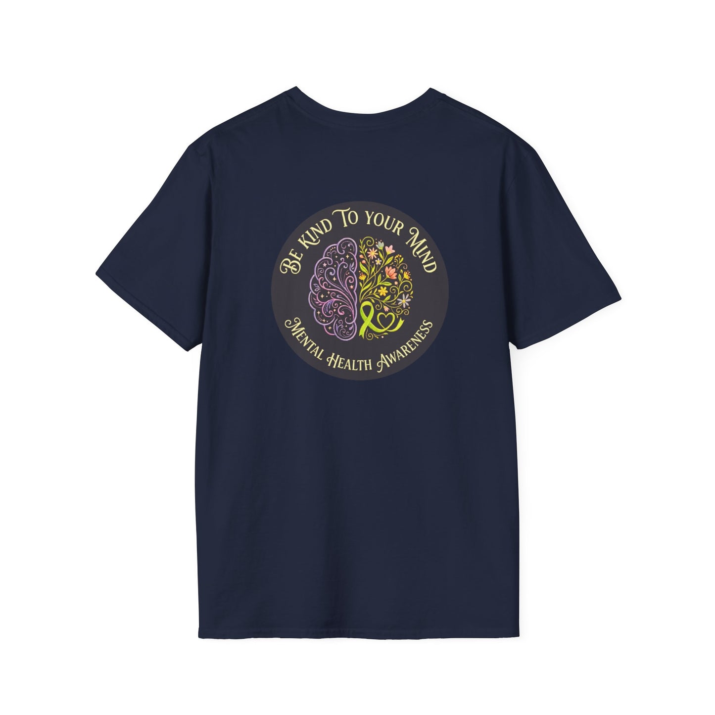 T-Shirt: "Be Kind to Your Mind" Mental Health Awareness