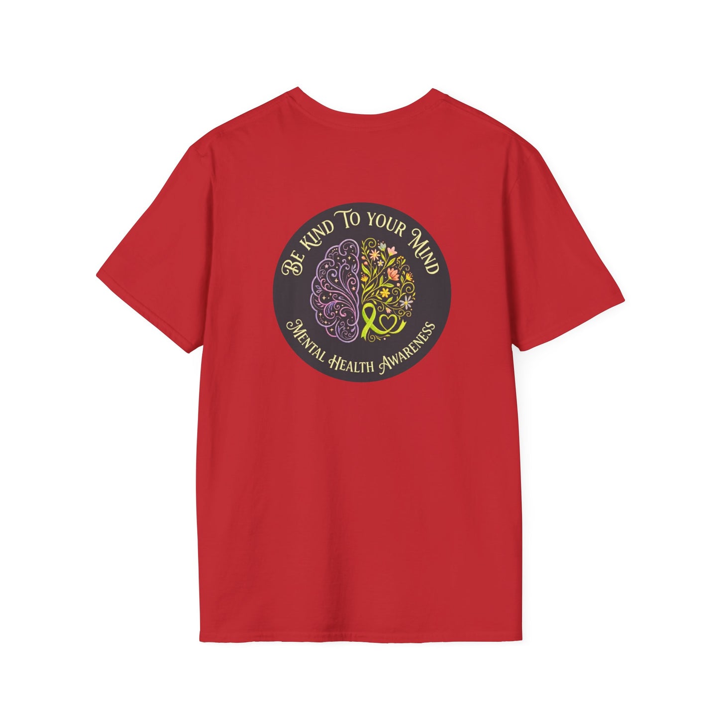 T-Shirt: "Be Kind to Your Mind" Mental Health Awareness