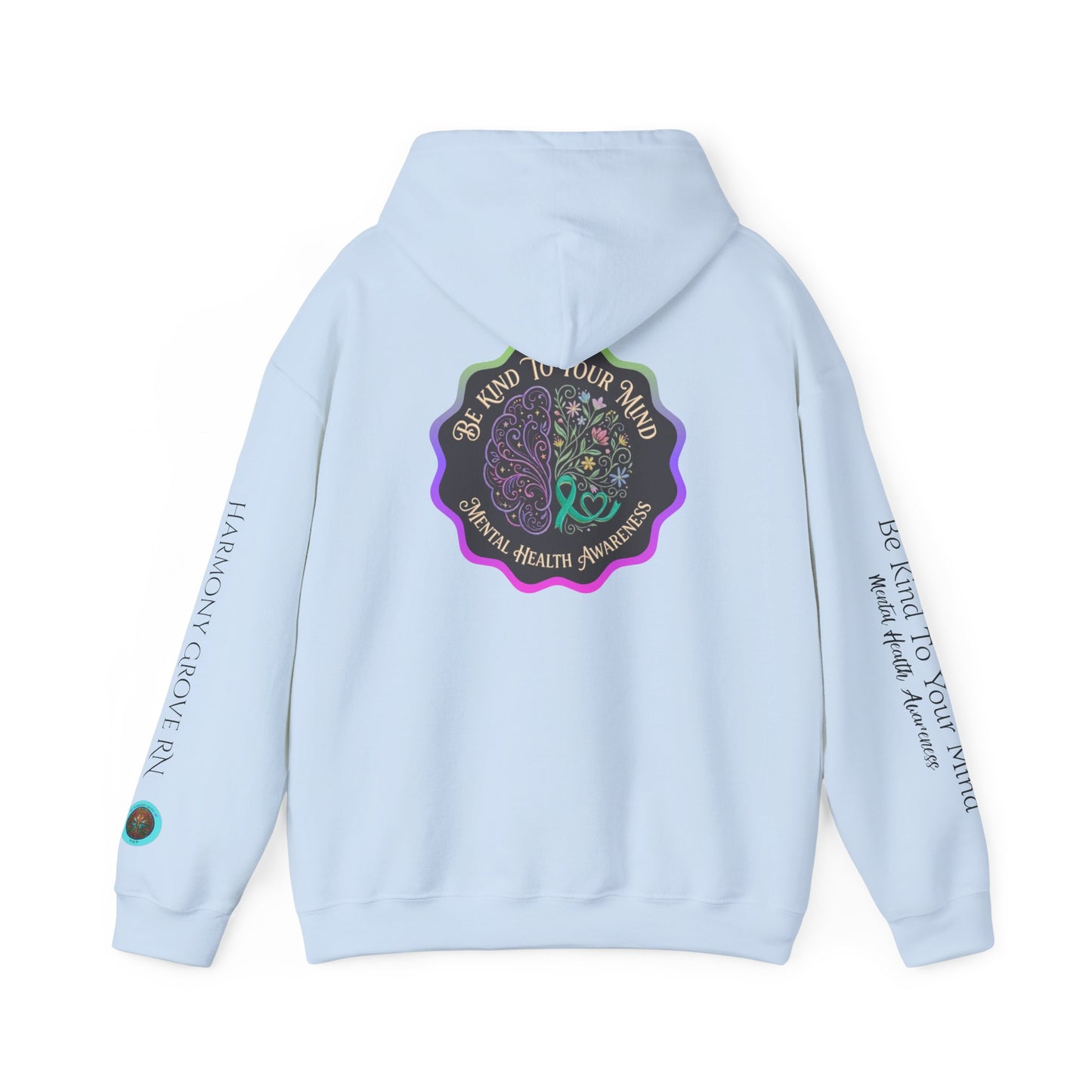 Pullover Hoodie: "Be Kind to Your Mind" Mental Health Awareness