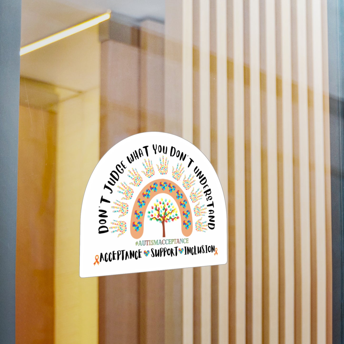 All-Weather Vinyl Decal: "Don't Judge What You Don't Understand" Autism Acceptance