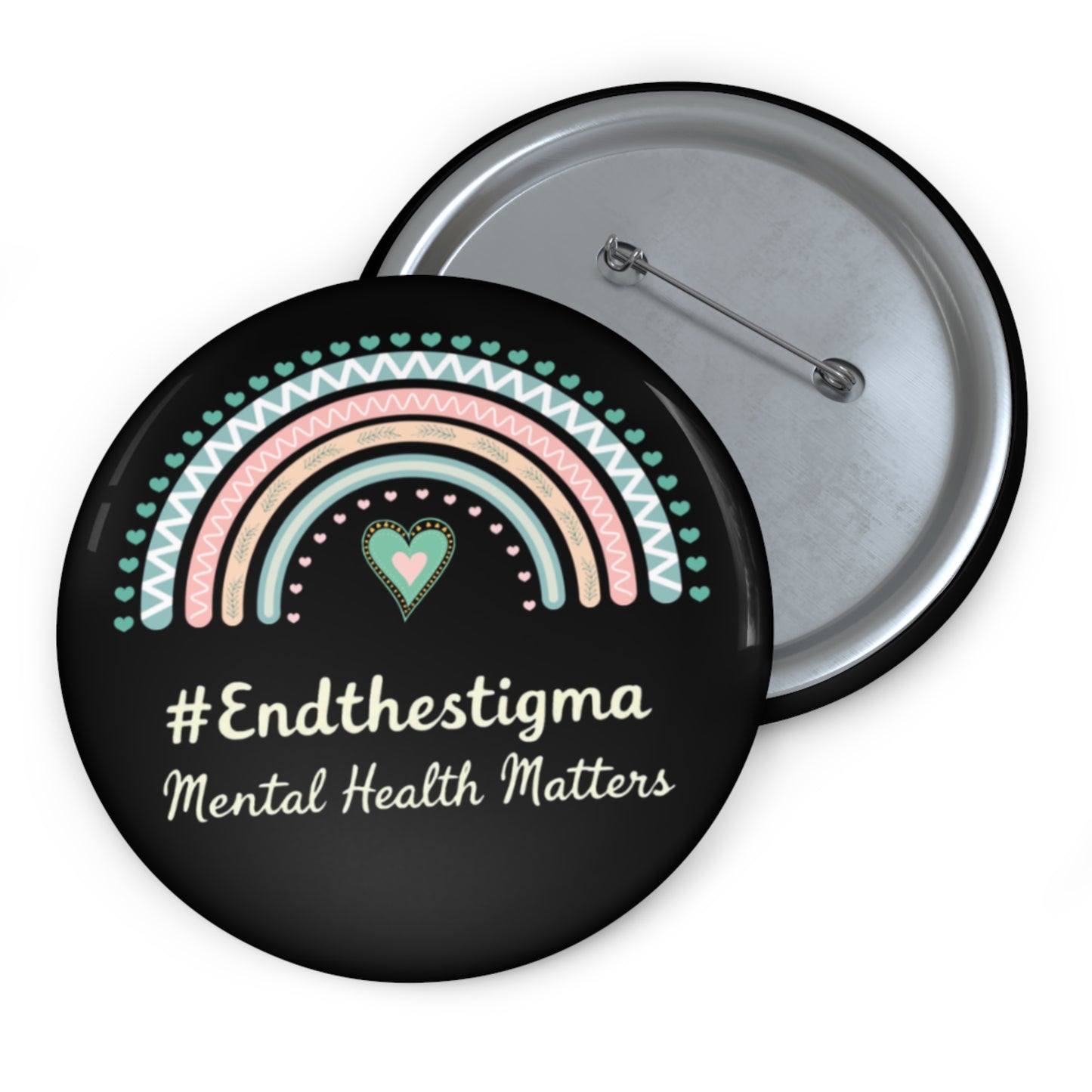 Mental Health Awareness Pin Buttons - #EndTheStigma