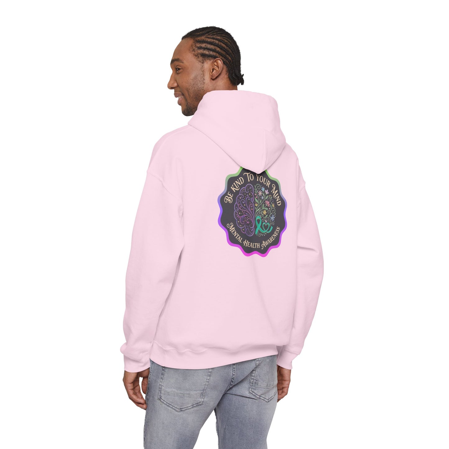 Pullover Hoodie: "Be Kind to Your Mind" Mental Health Awareness