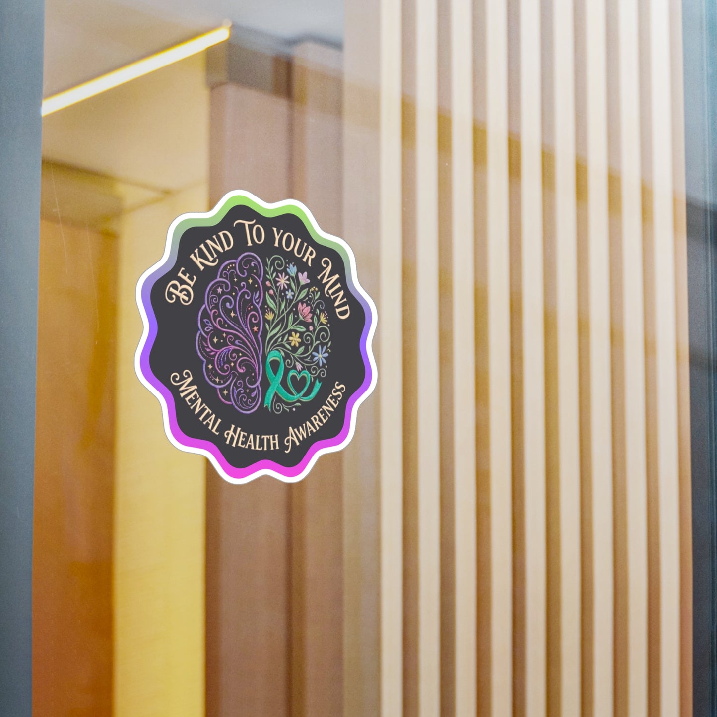 All-Weather Vinyl Decal Mental Health Awareness: "Be Kind to Your Mind"