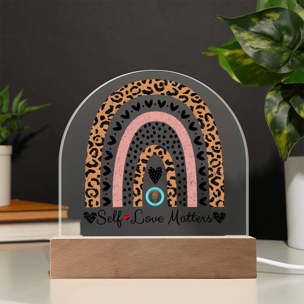 LED Acrylic Plaque: Self Love Matters Rainbow